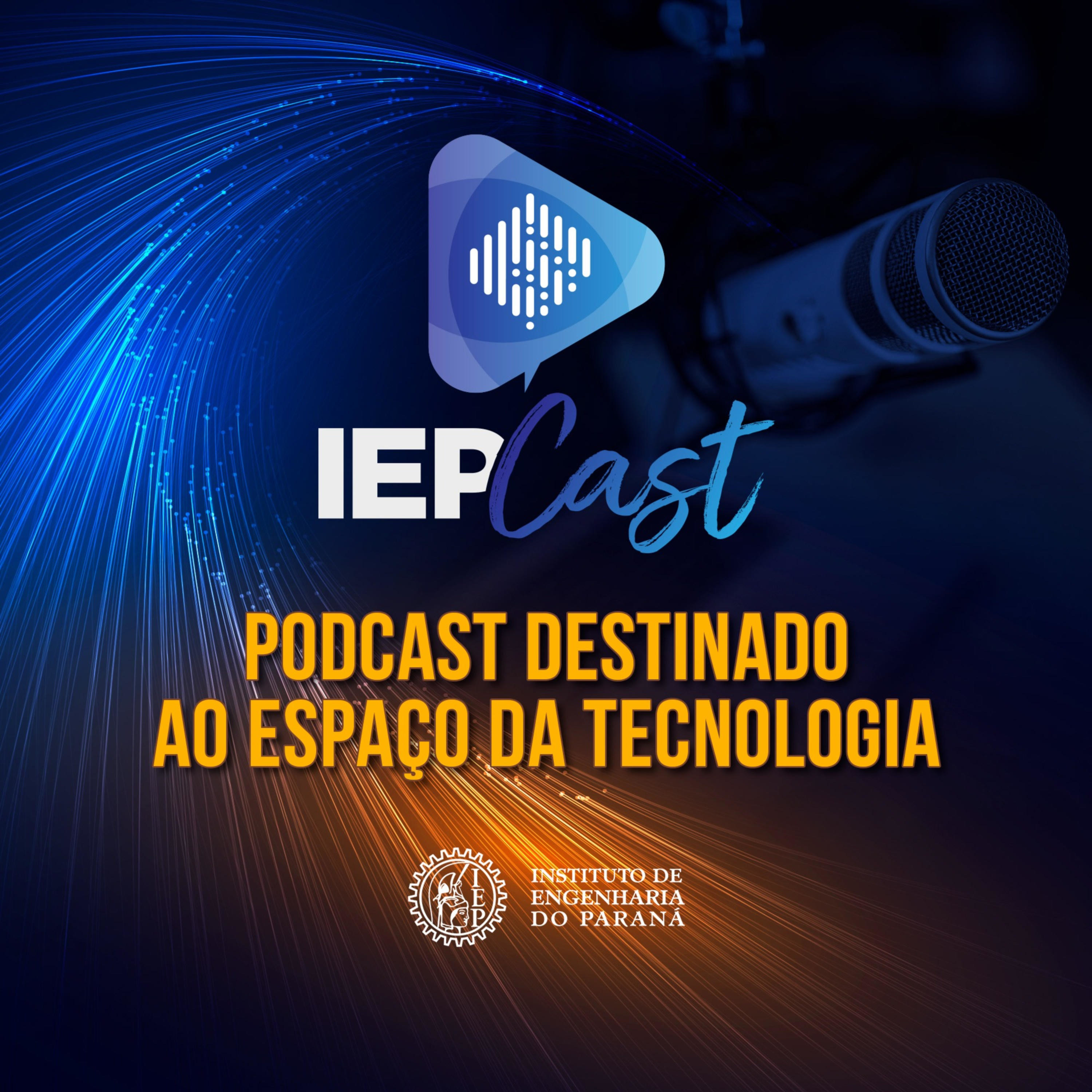 IEPCast: Podcasts do Instituto de Engenharia do Paraná
