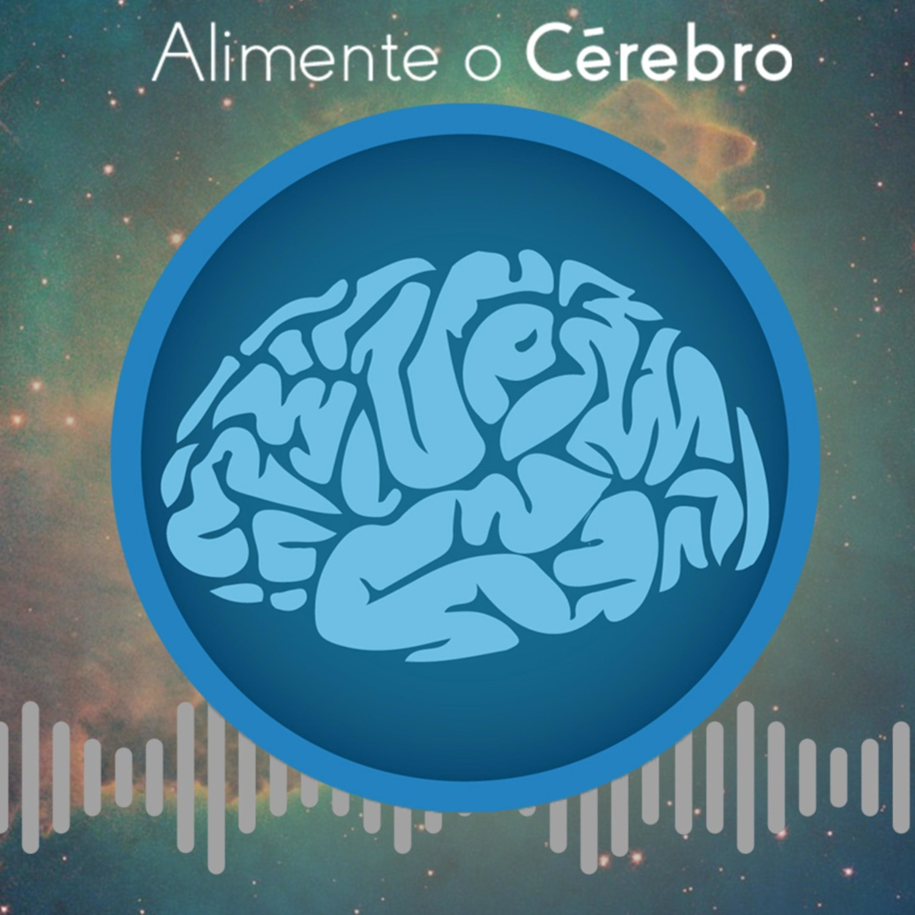 Alimente o Cérebro podcast artwork