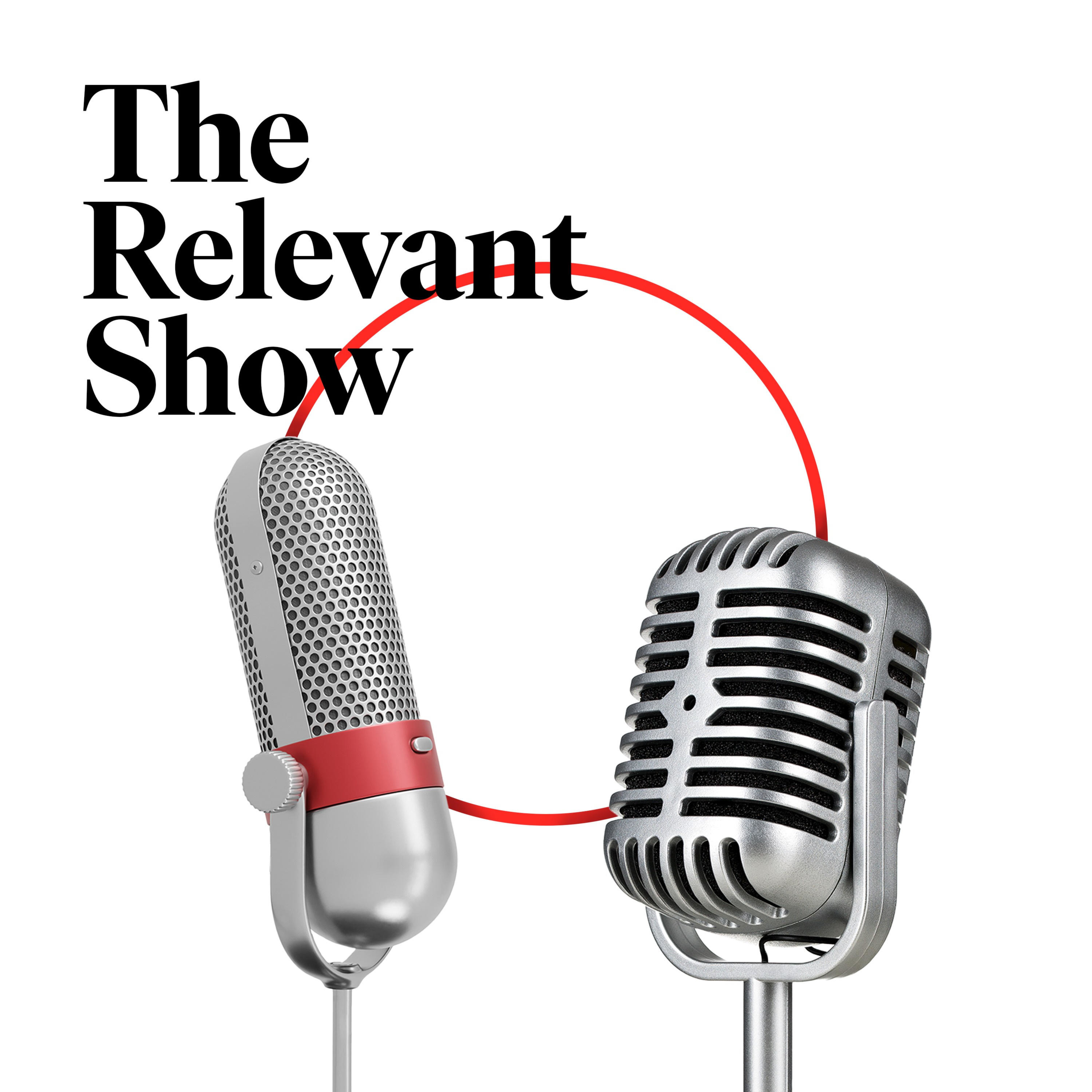 The Relevant Show!