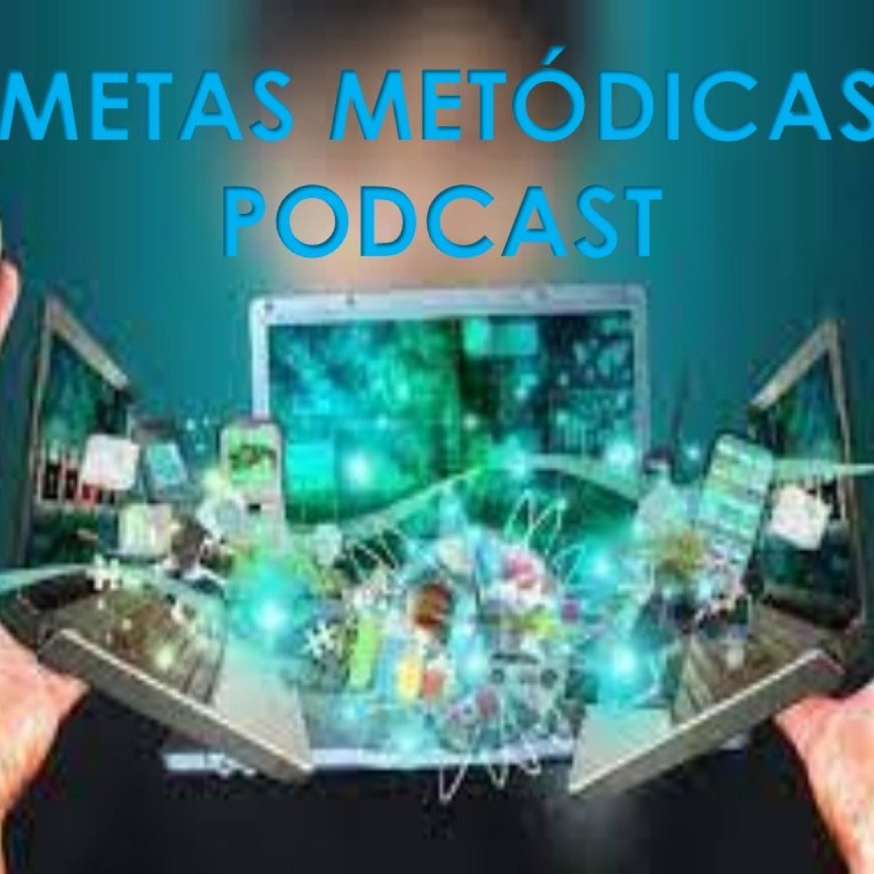 METAS METÓDICAS podcast artwork