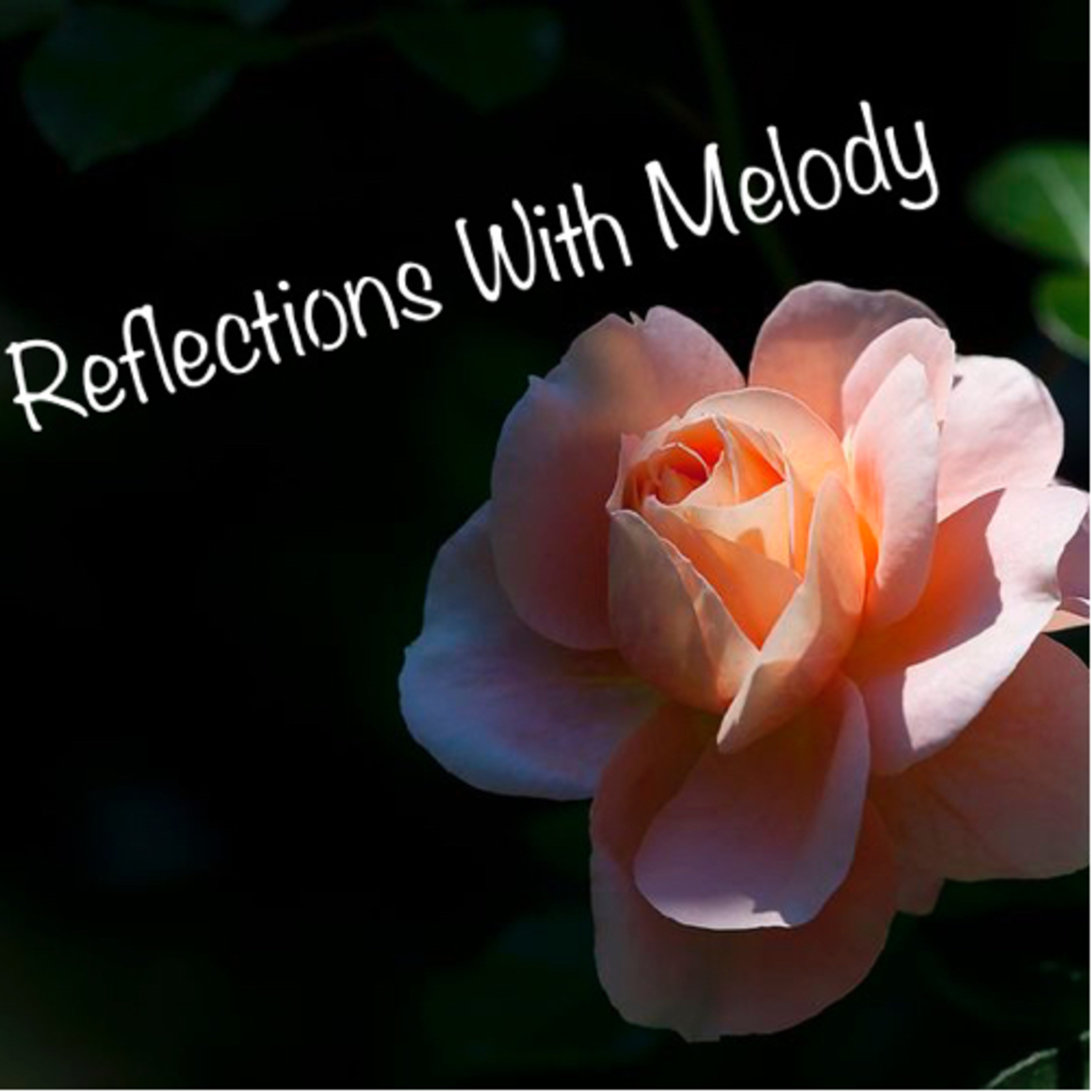 Reflections With Melody