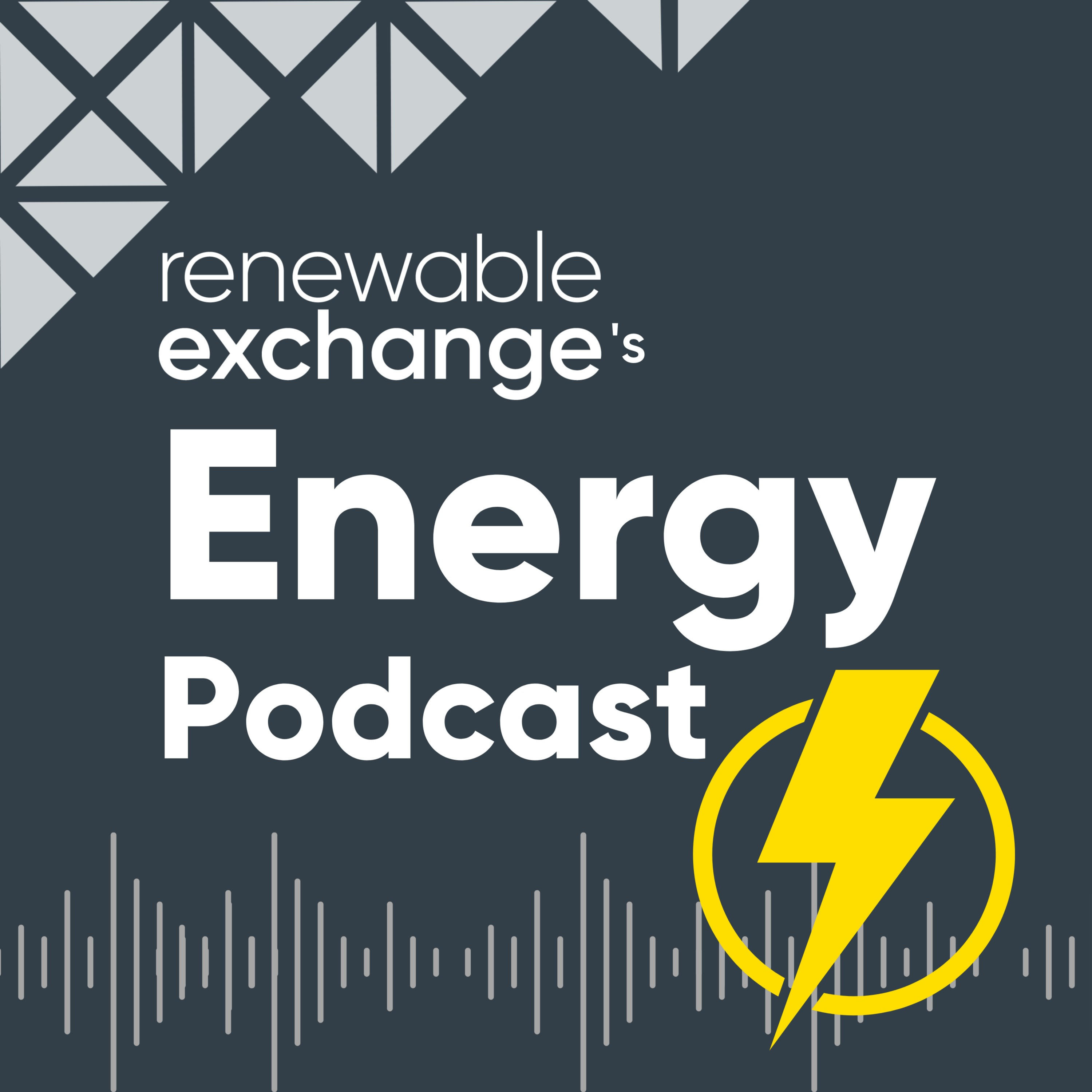 Renewable Exchange's Energy Podcast