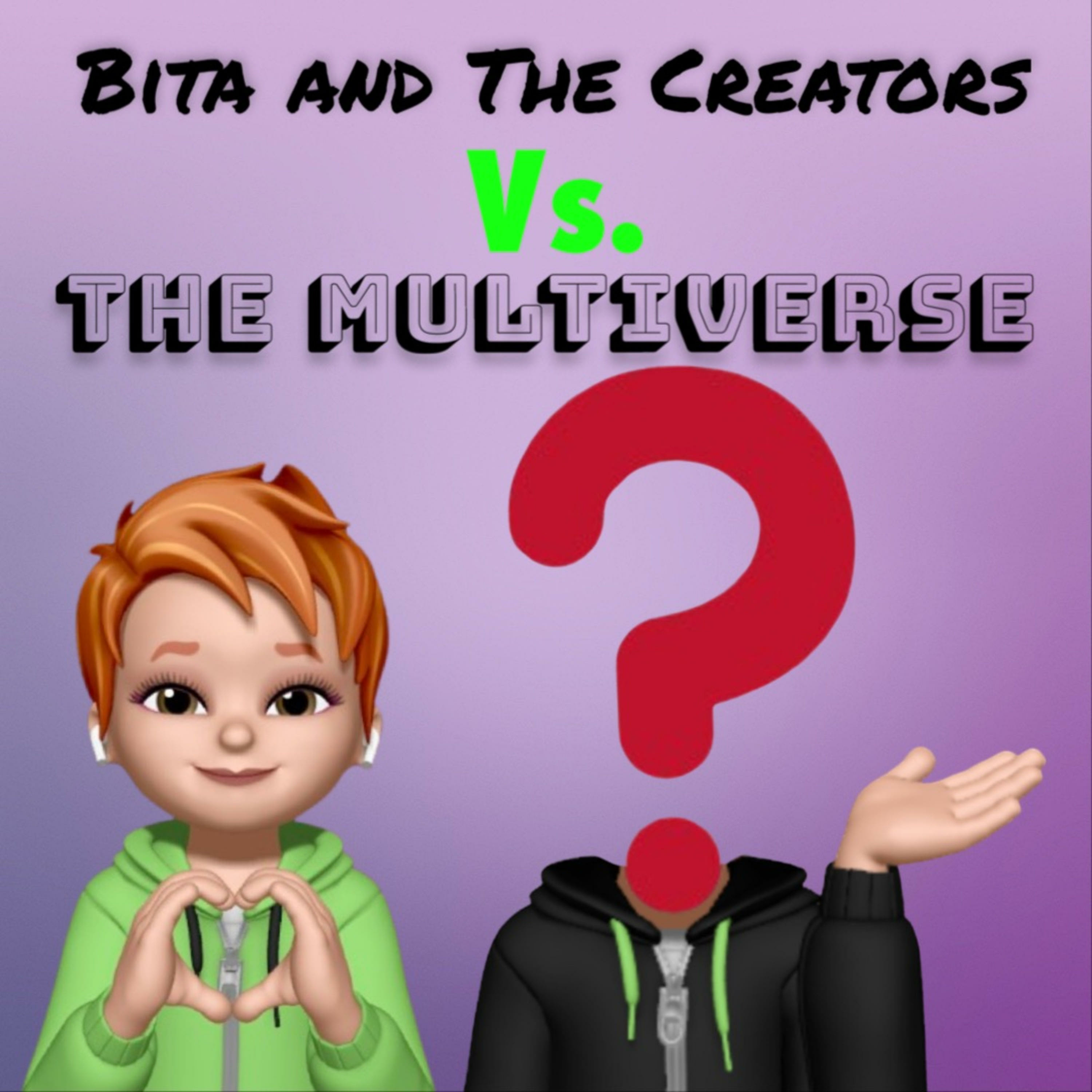 The Creators vs The Multiverse