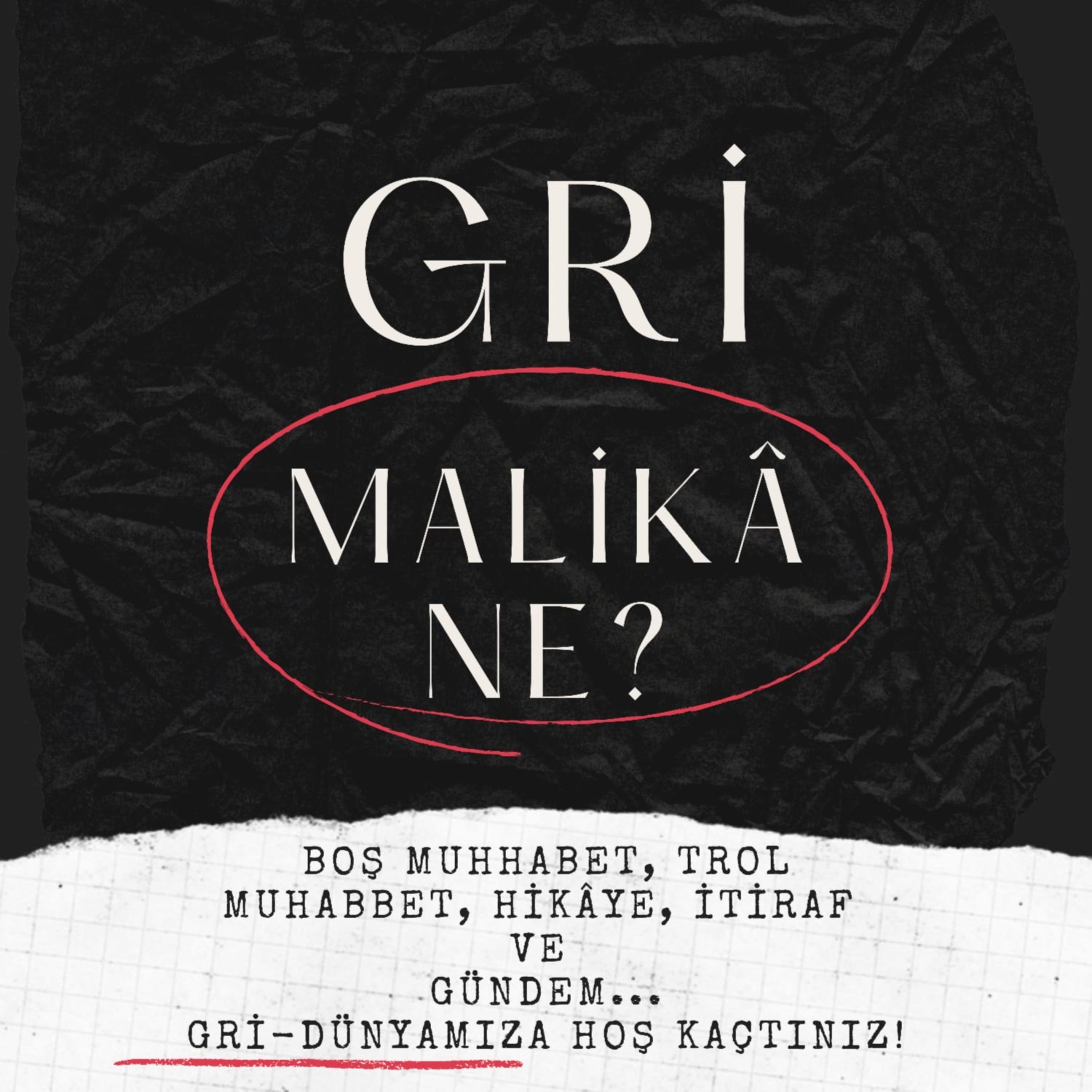 Gri Malikâne Podcast podcast artwork