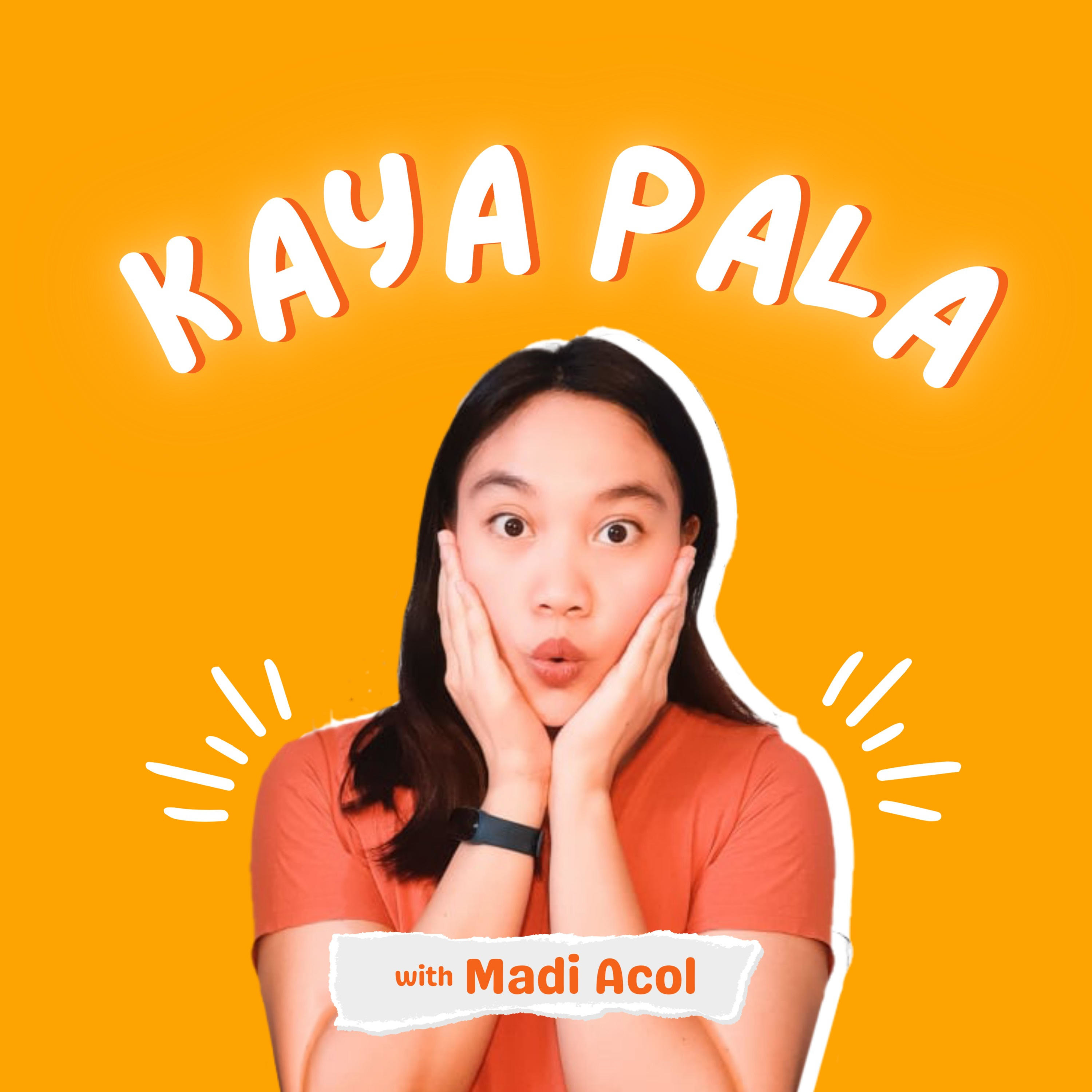 Kaya Pala Podcast