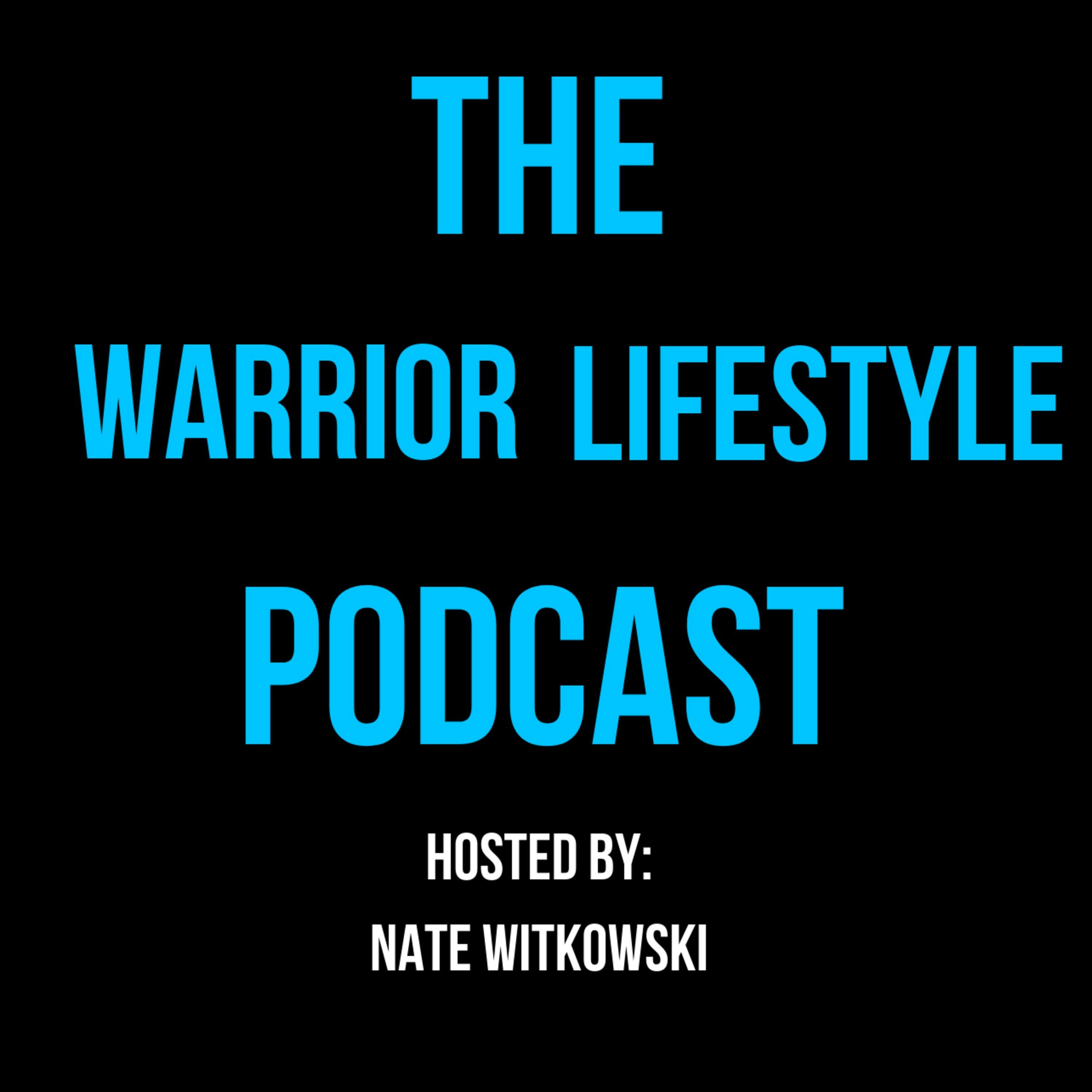 The Warrior Lifestyle Podcast