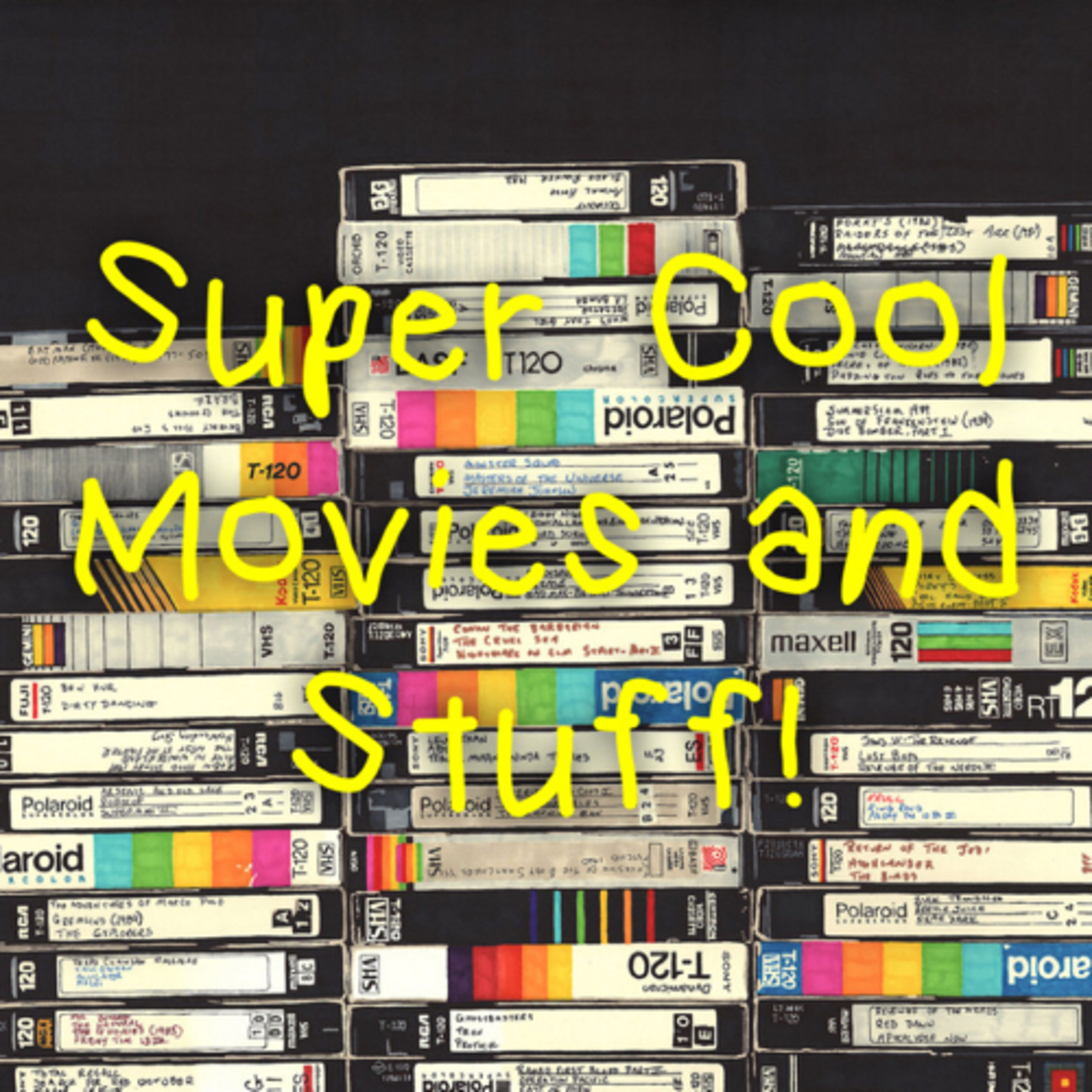 Super Cool Movies and Stuff!!!