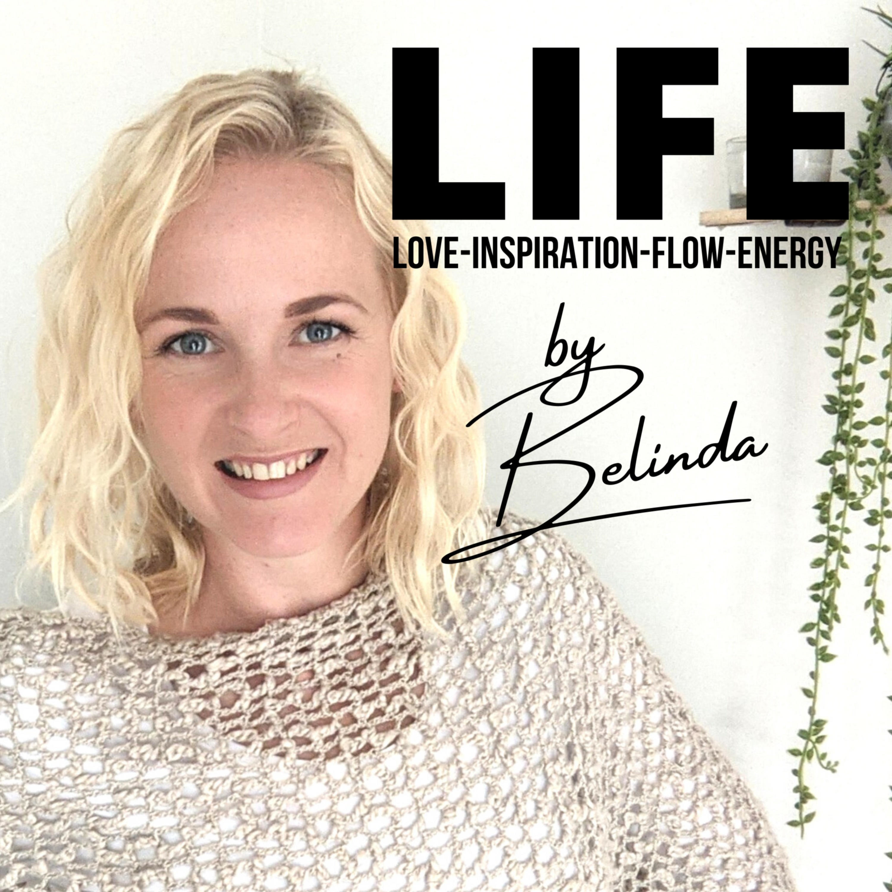 LIFE by Belinda
