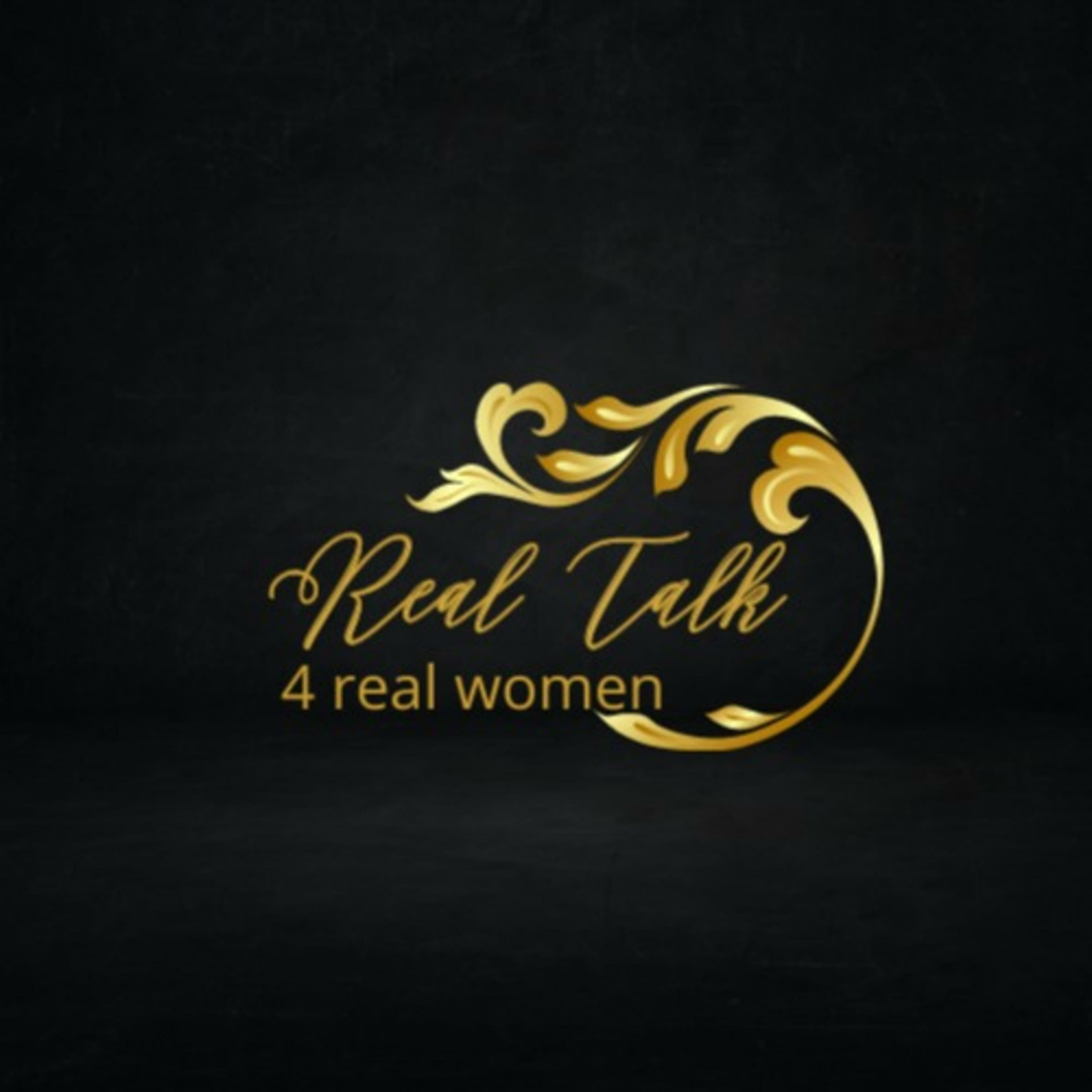 Real Talk 4 Real Women