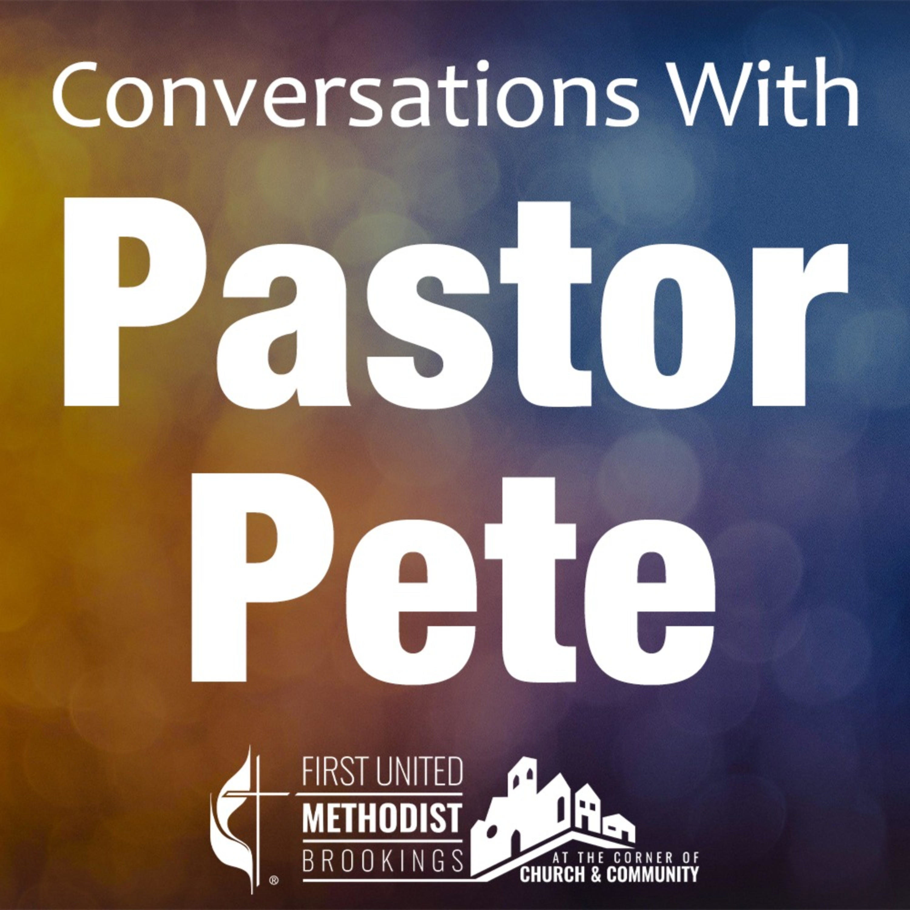 Conversations with Pastor Pete podcast artwork