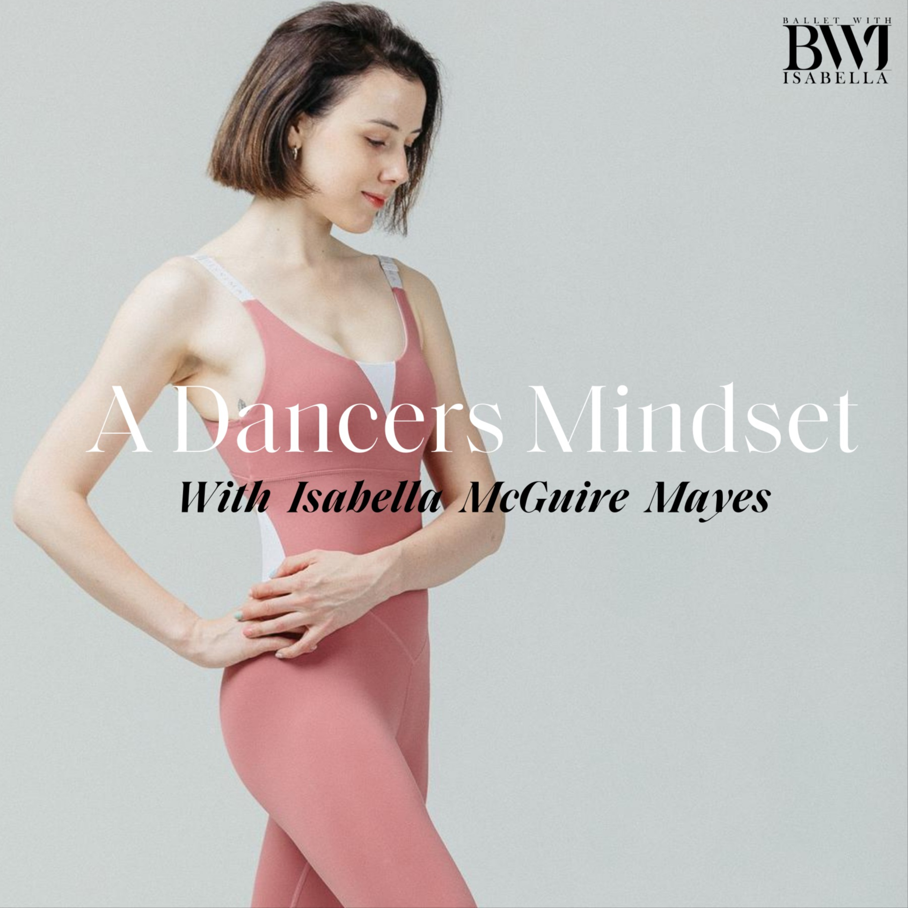 A Dancer's Mindset - Ep.40 Hard route now, easy later!  episode artwork