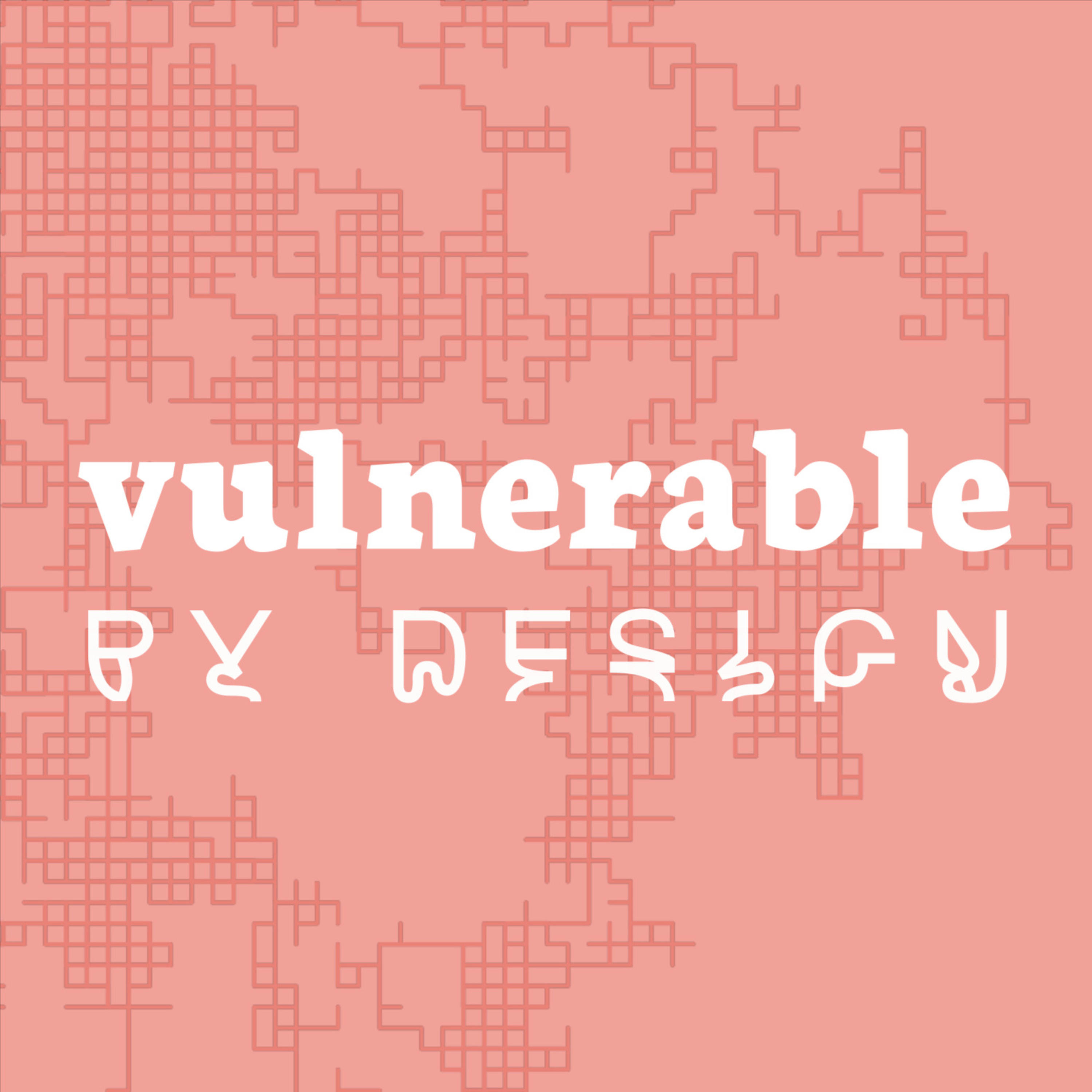Vulnerable By Design podcast artwork