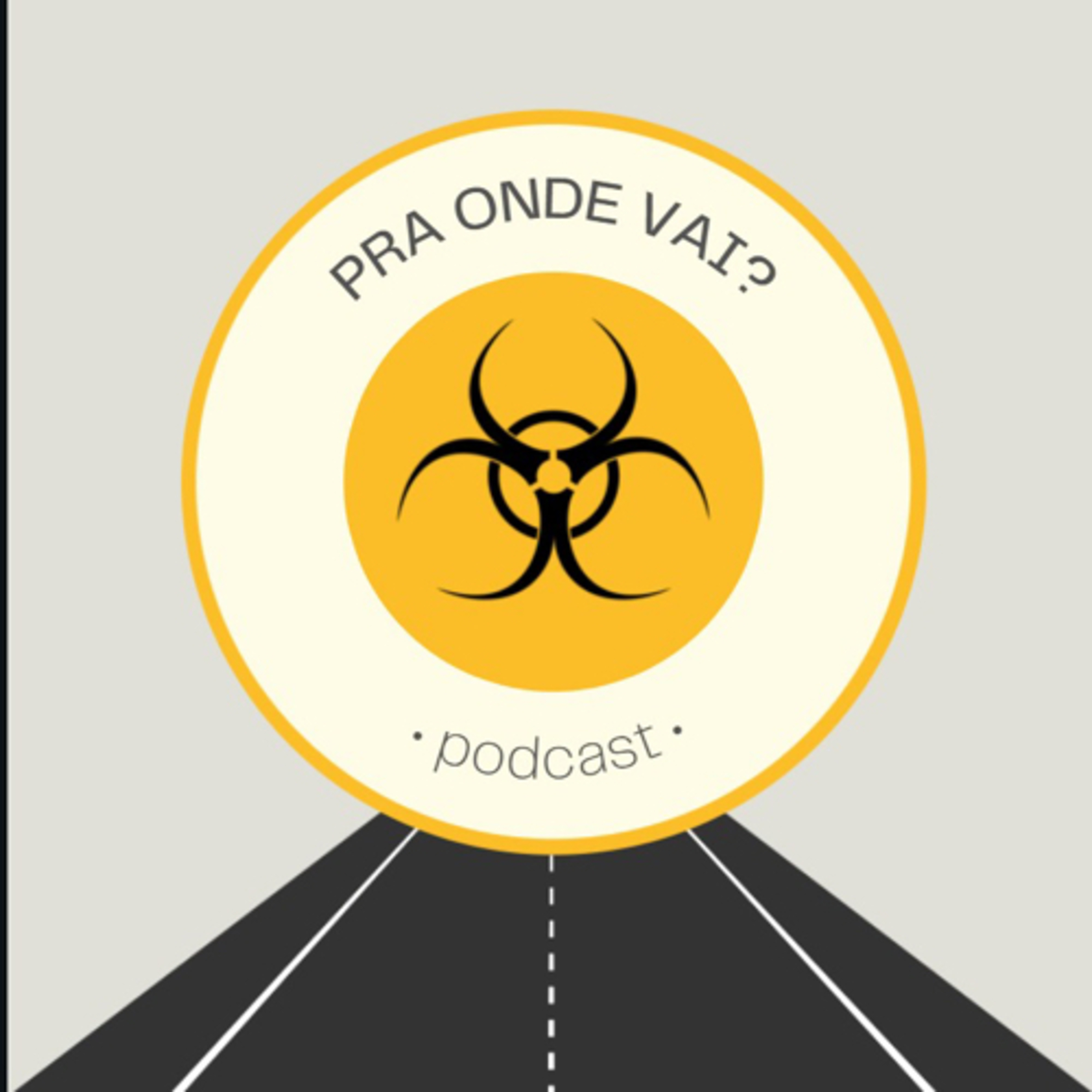 Pra Onde Vai podcast artwork