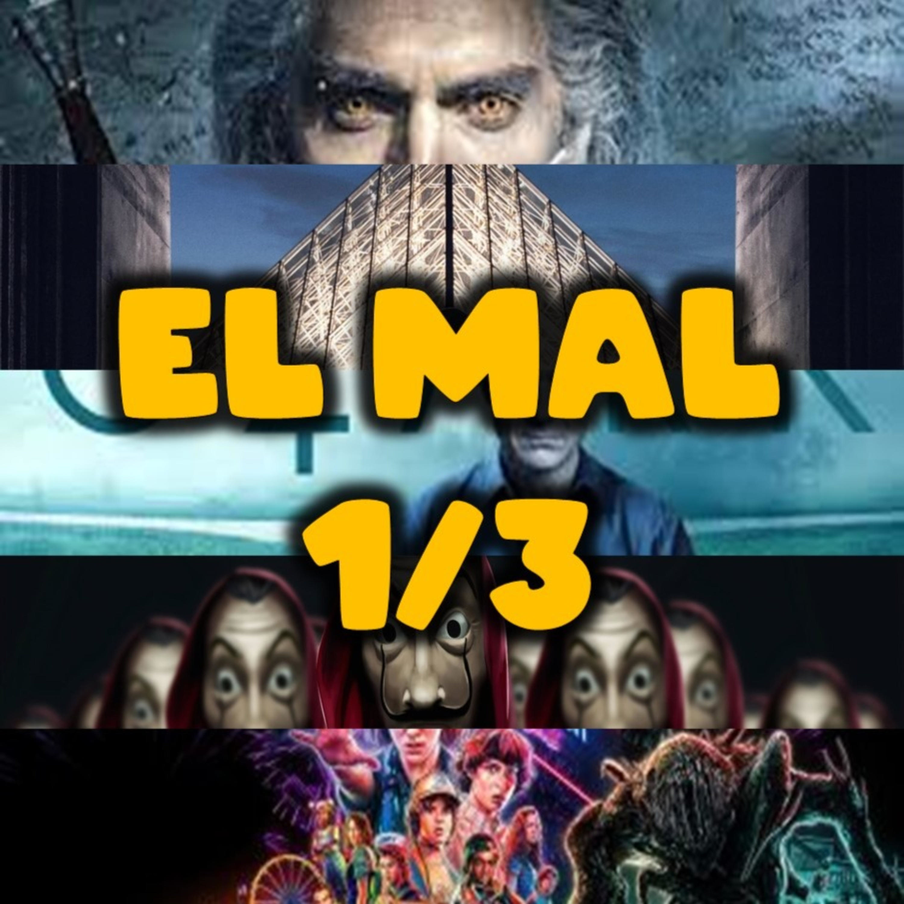 El Mal 1/3 podcast artwork