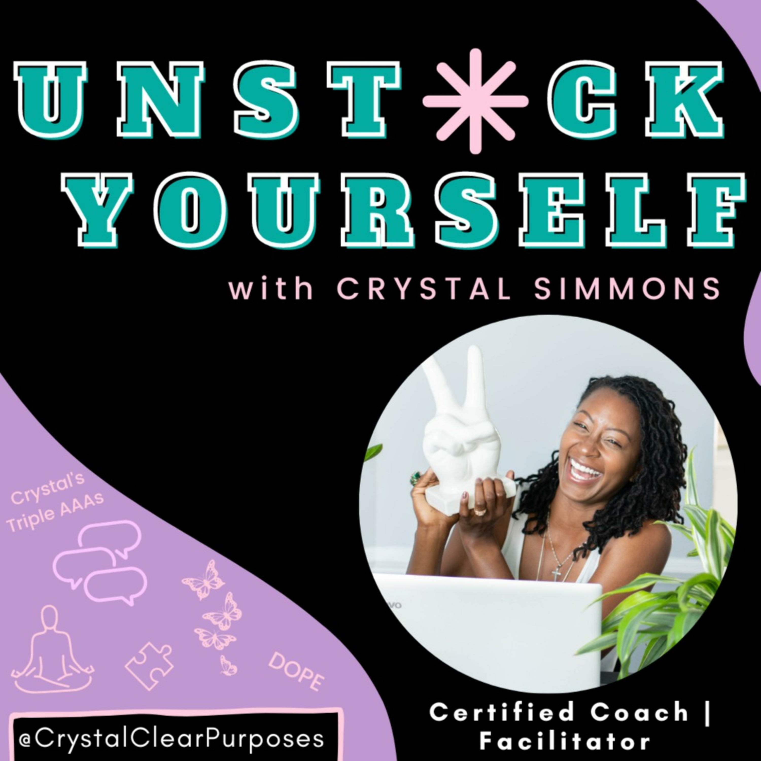 UnStuck Yourself with Crystal Simmons