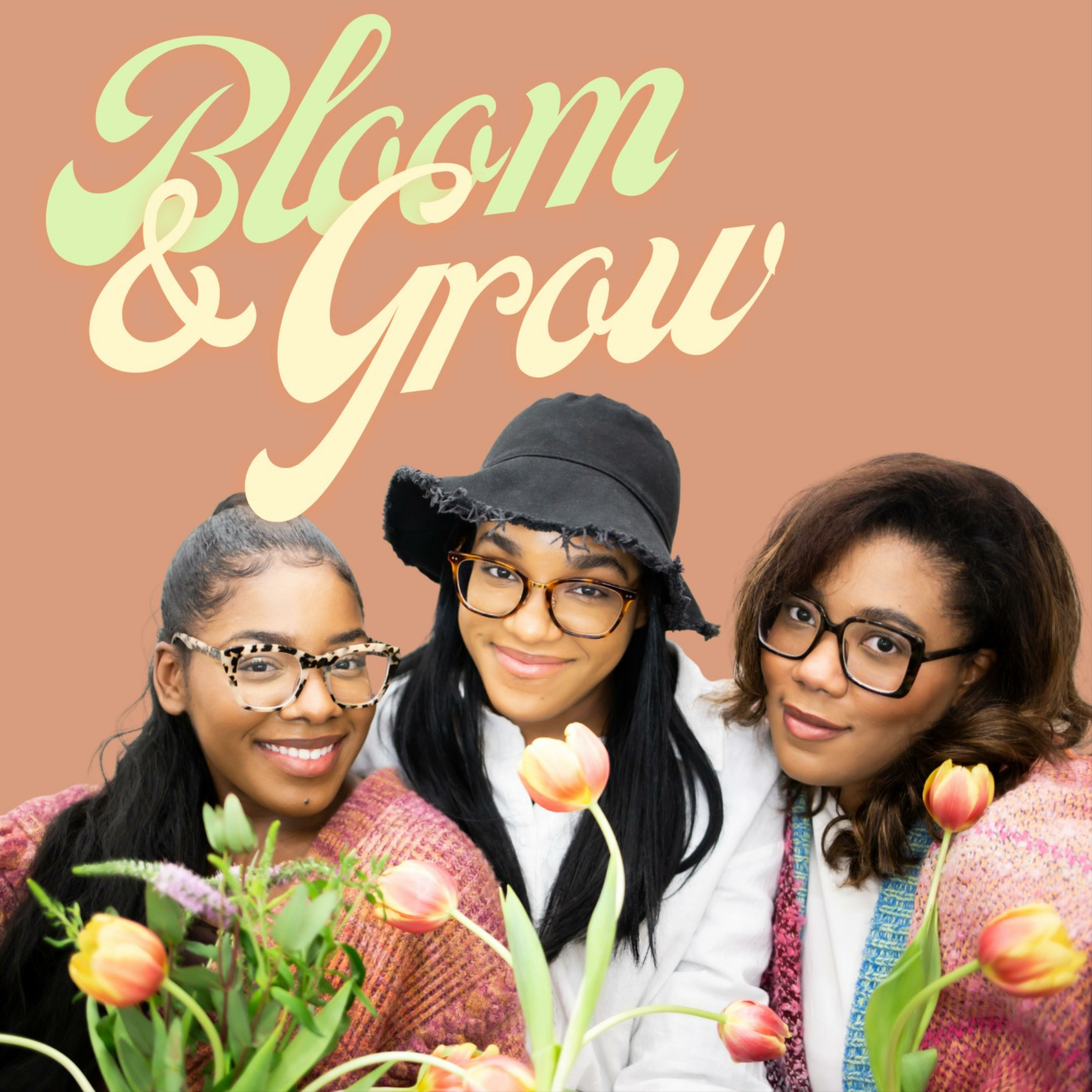 Bloom & Grow podcast artwork