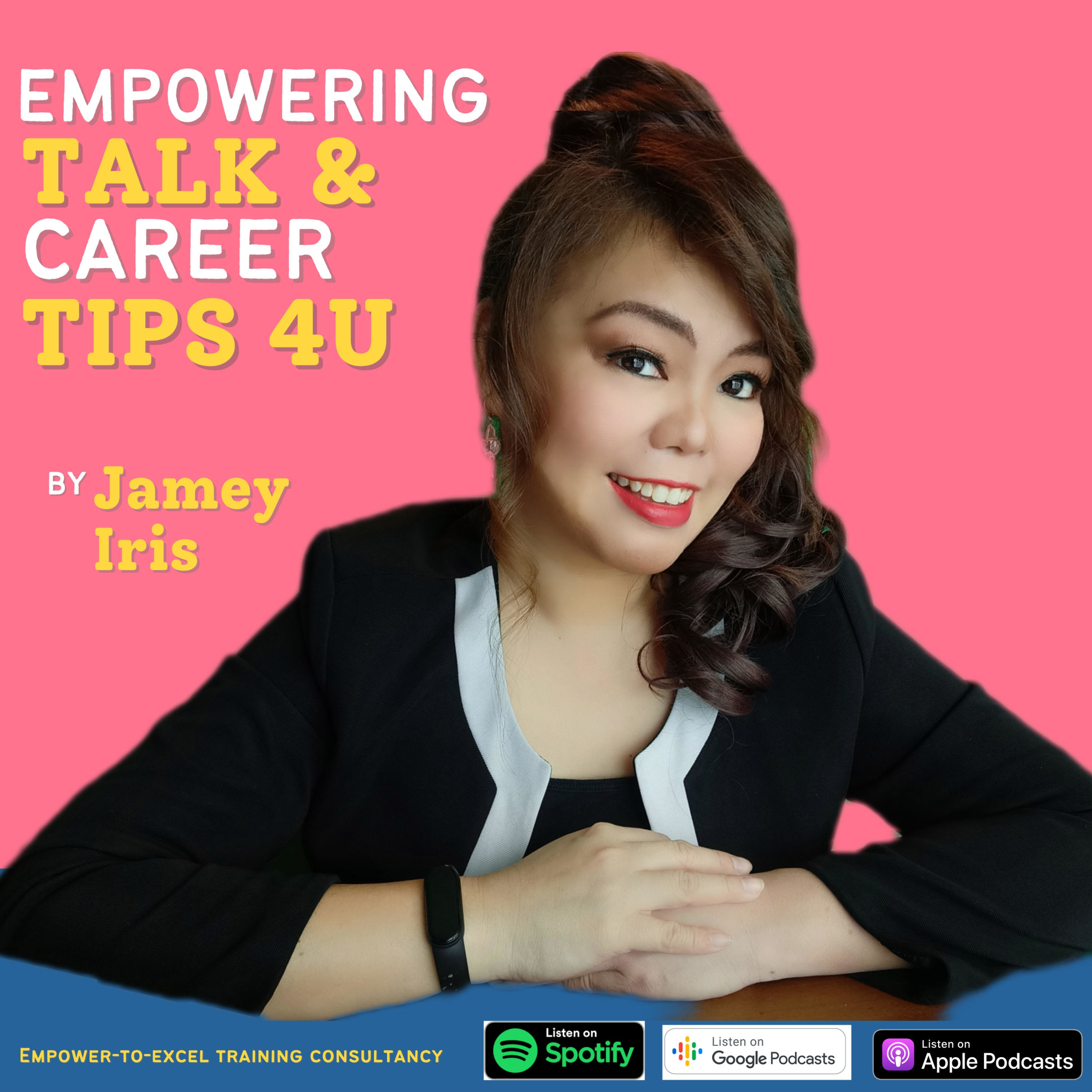 Empowering TALK and CAREER Tips 4U by Jamey Iris