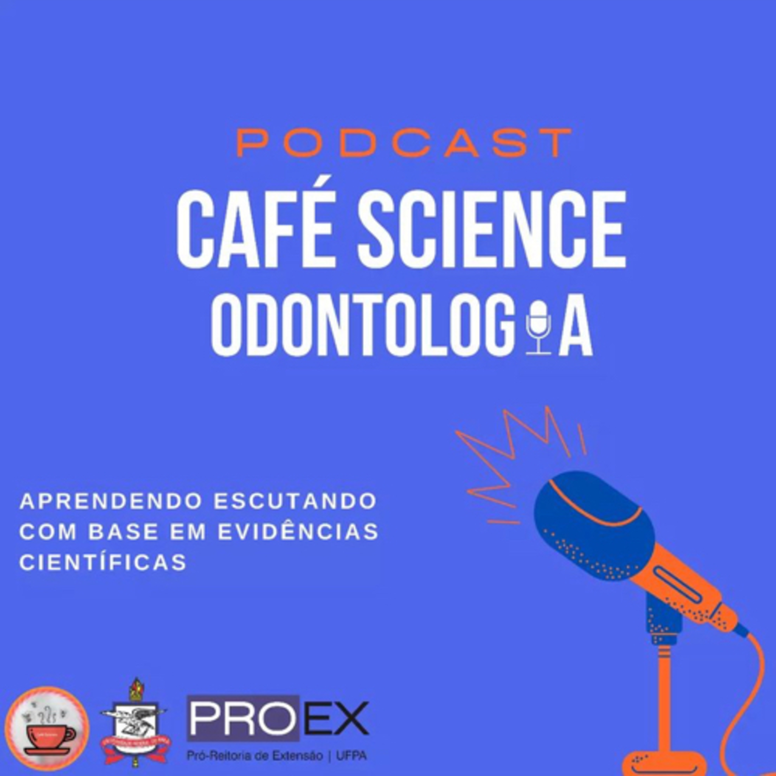 Café Science_Odontologia podcast artwork