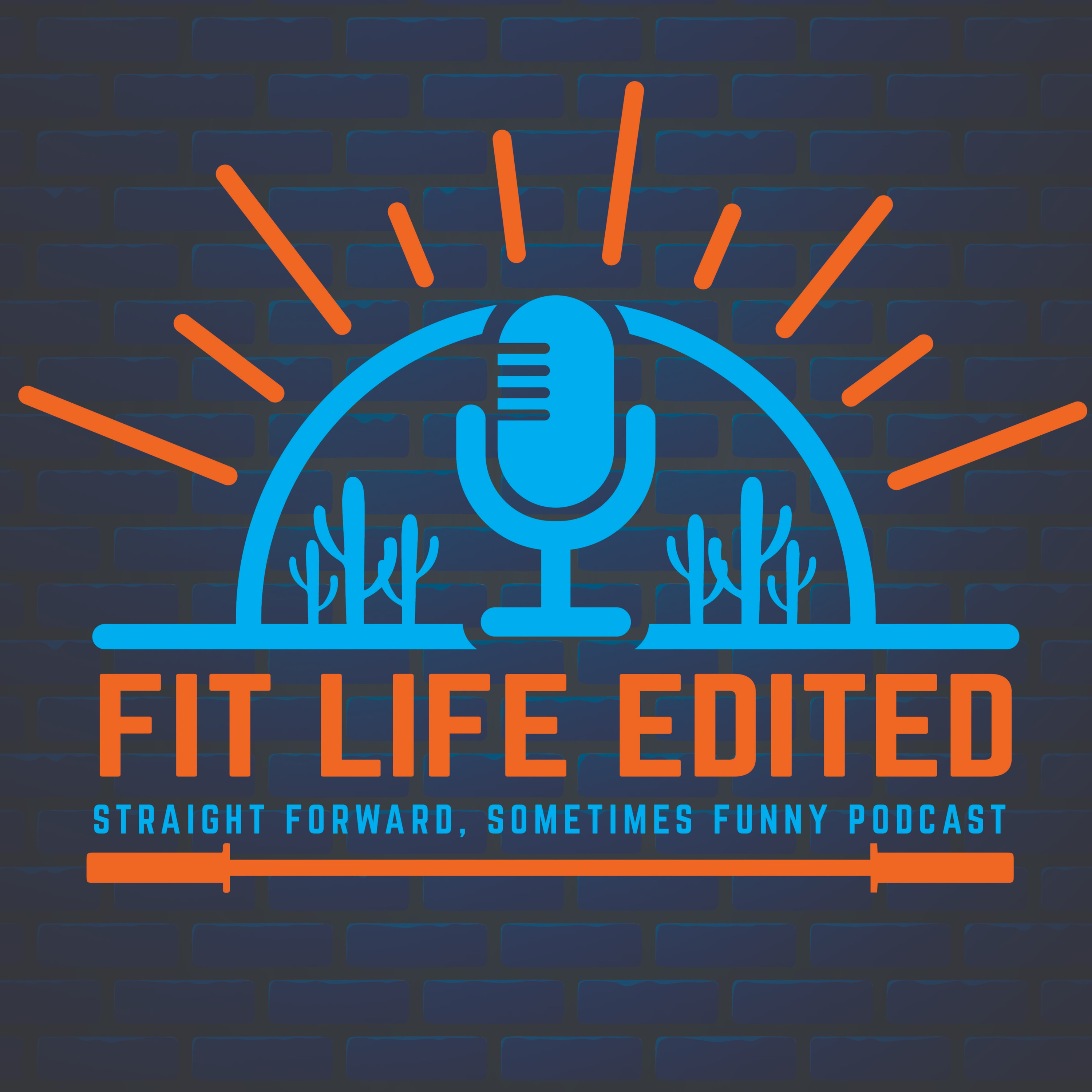 Fit Life Edited podcast artwork