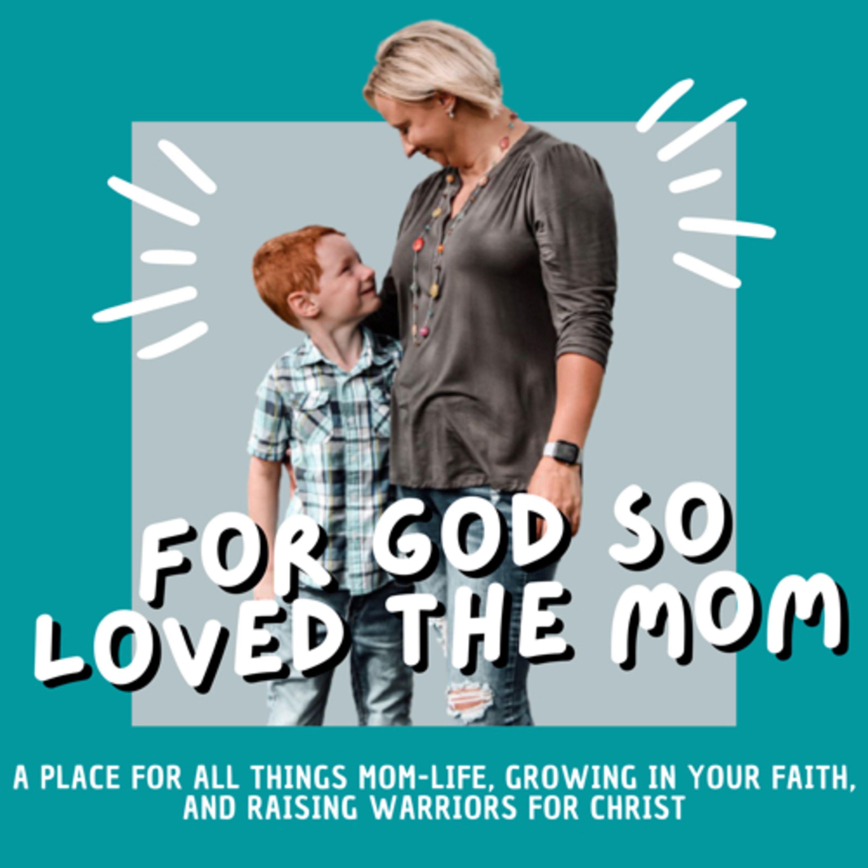 For God So Loved The Mom