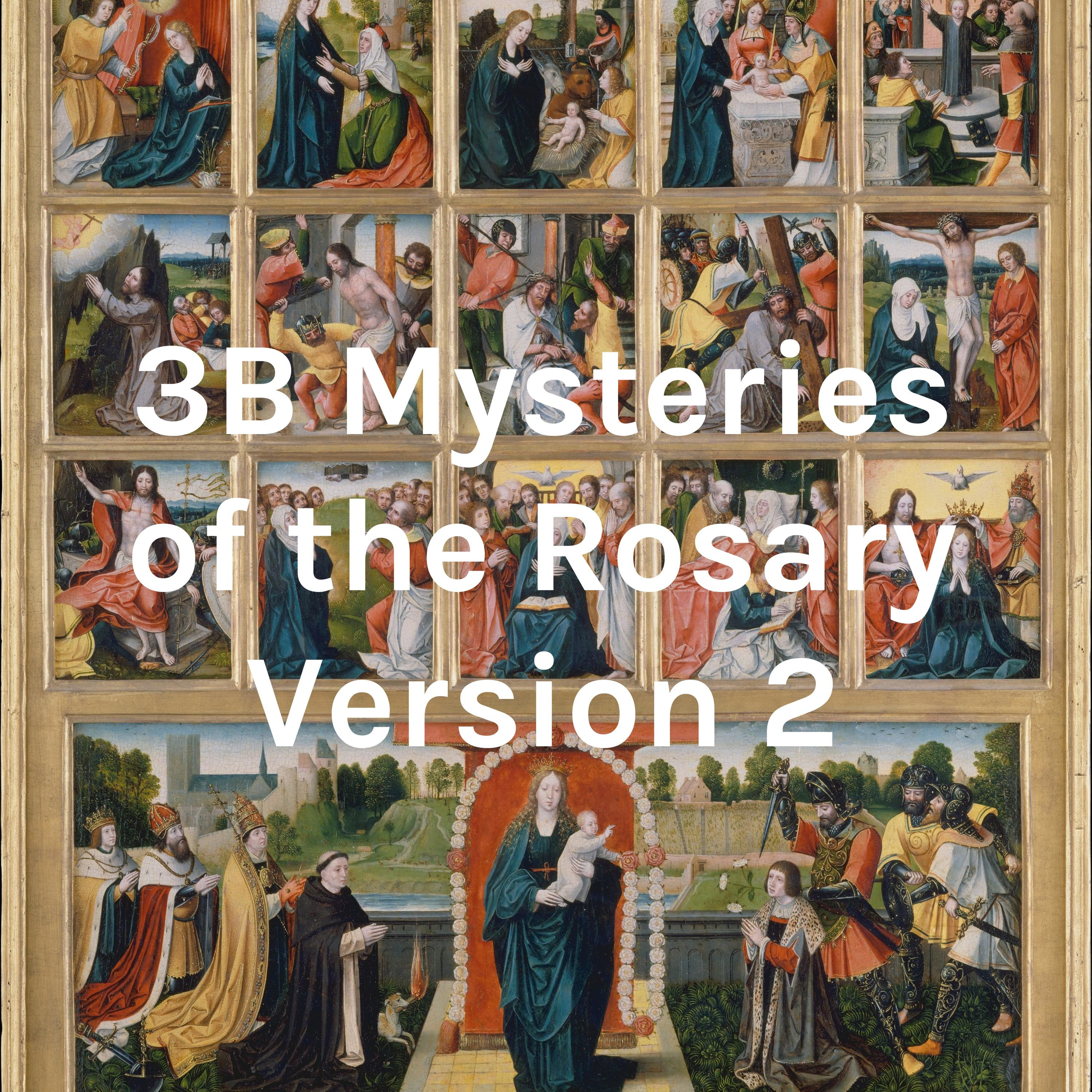 3B Mysteries of the Rosary Version 2