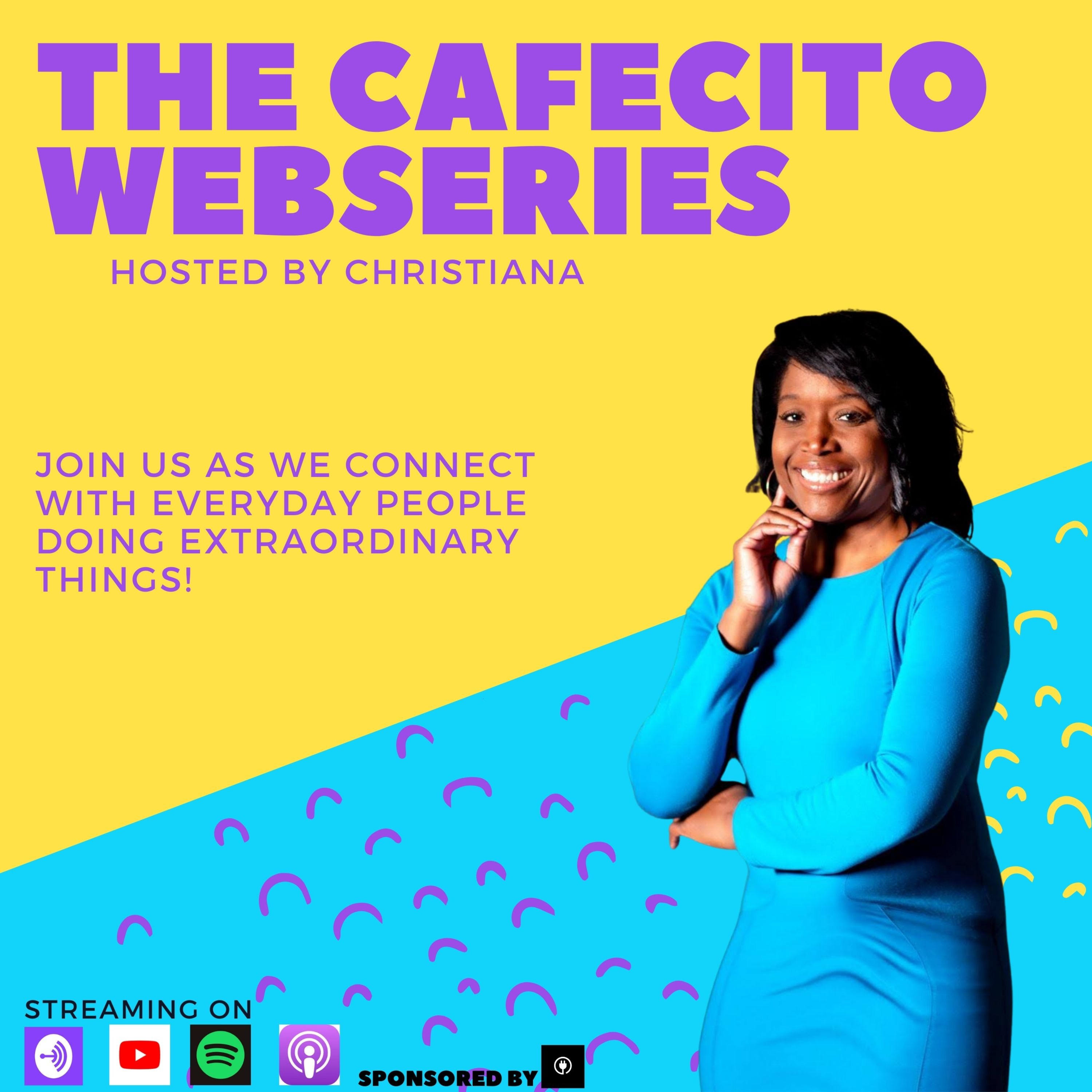The Cafecito Web Series