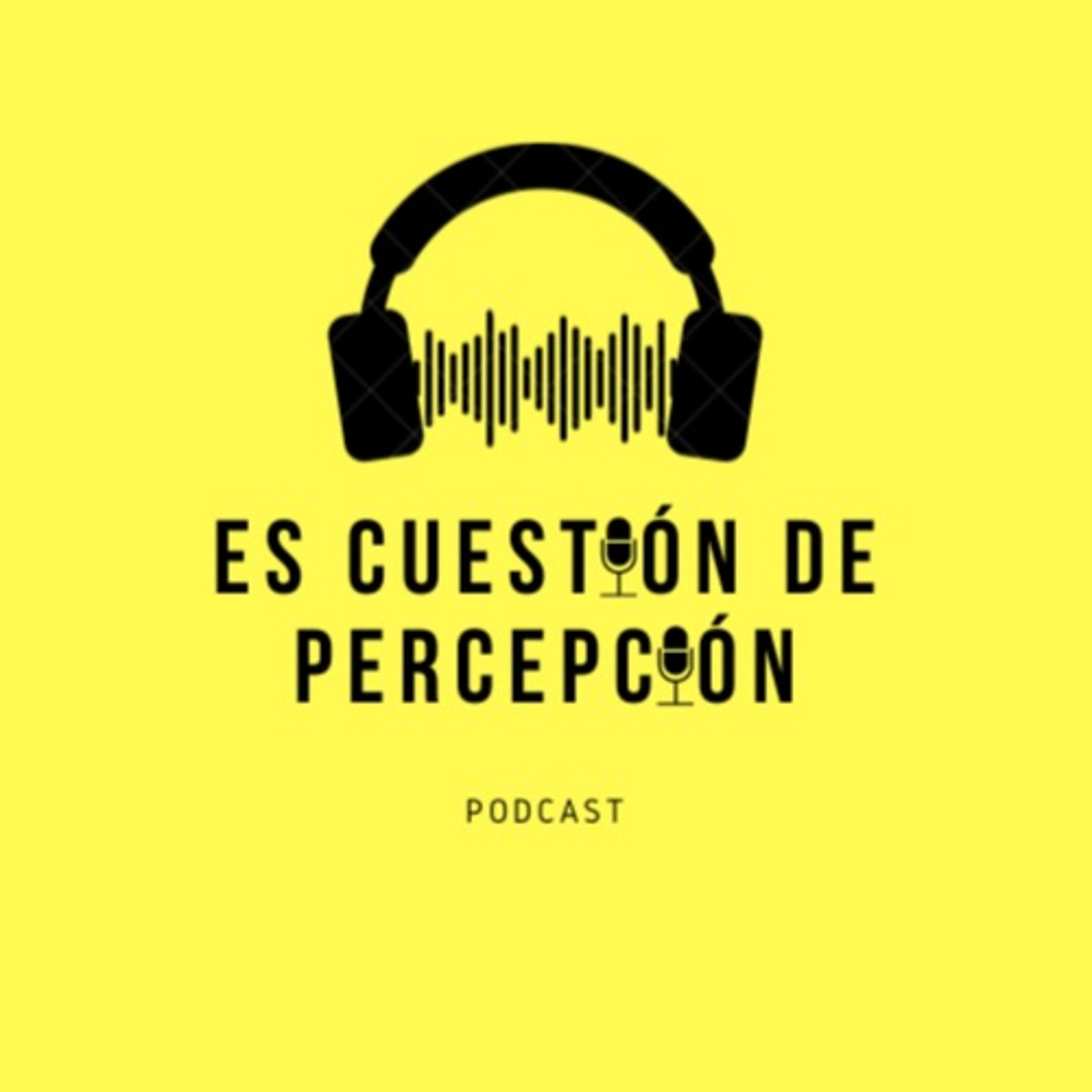 Es Cuestión de Percepción