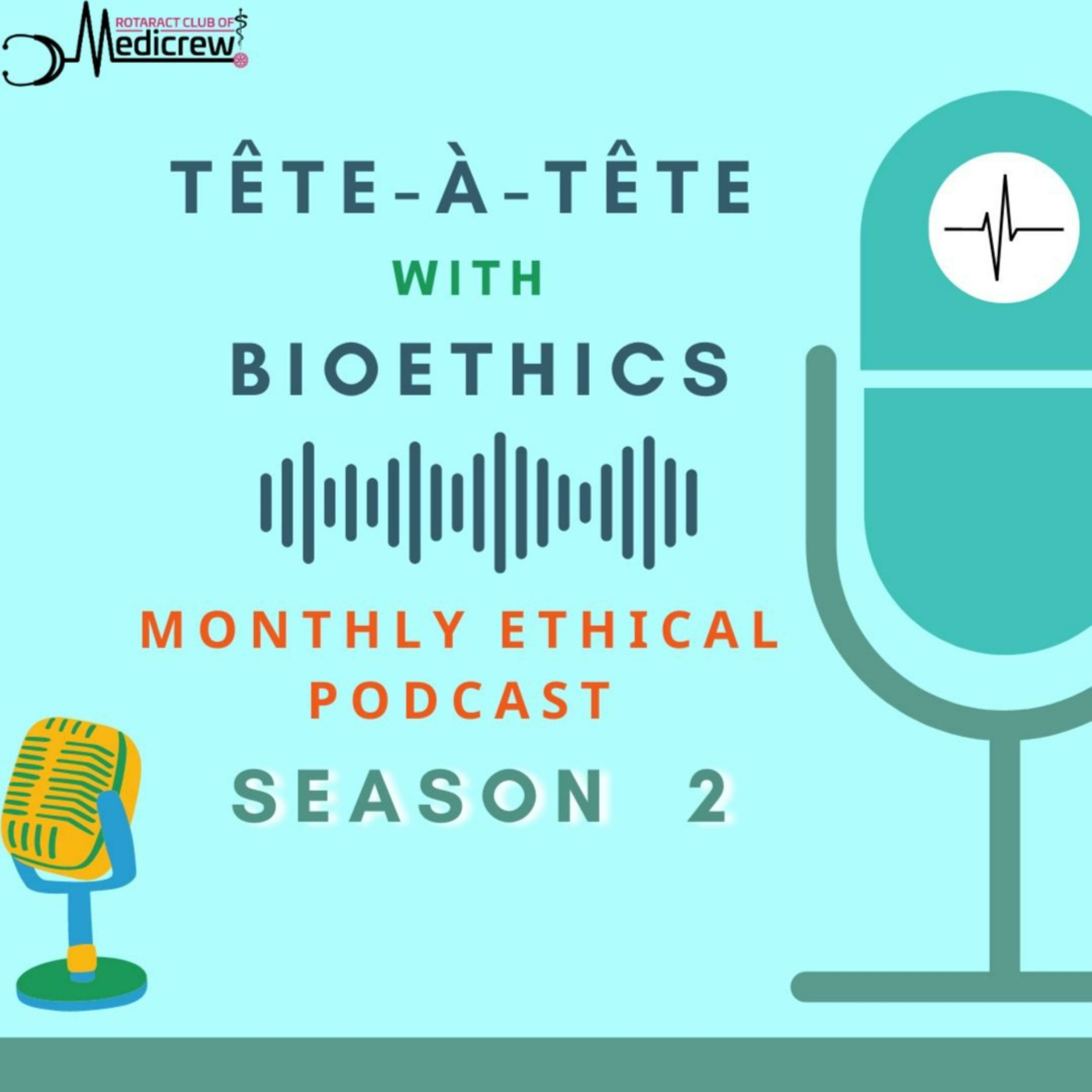 Tête-à-Tête with Bioethics