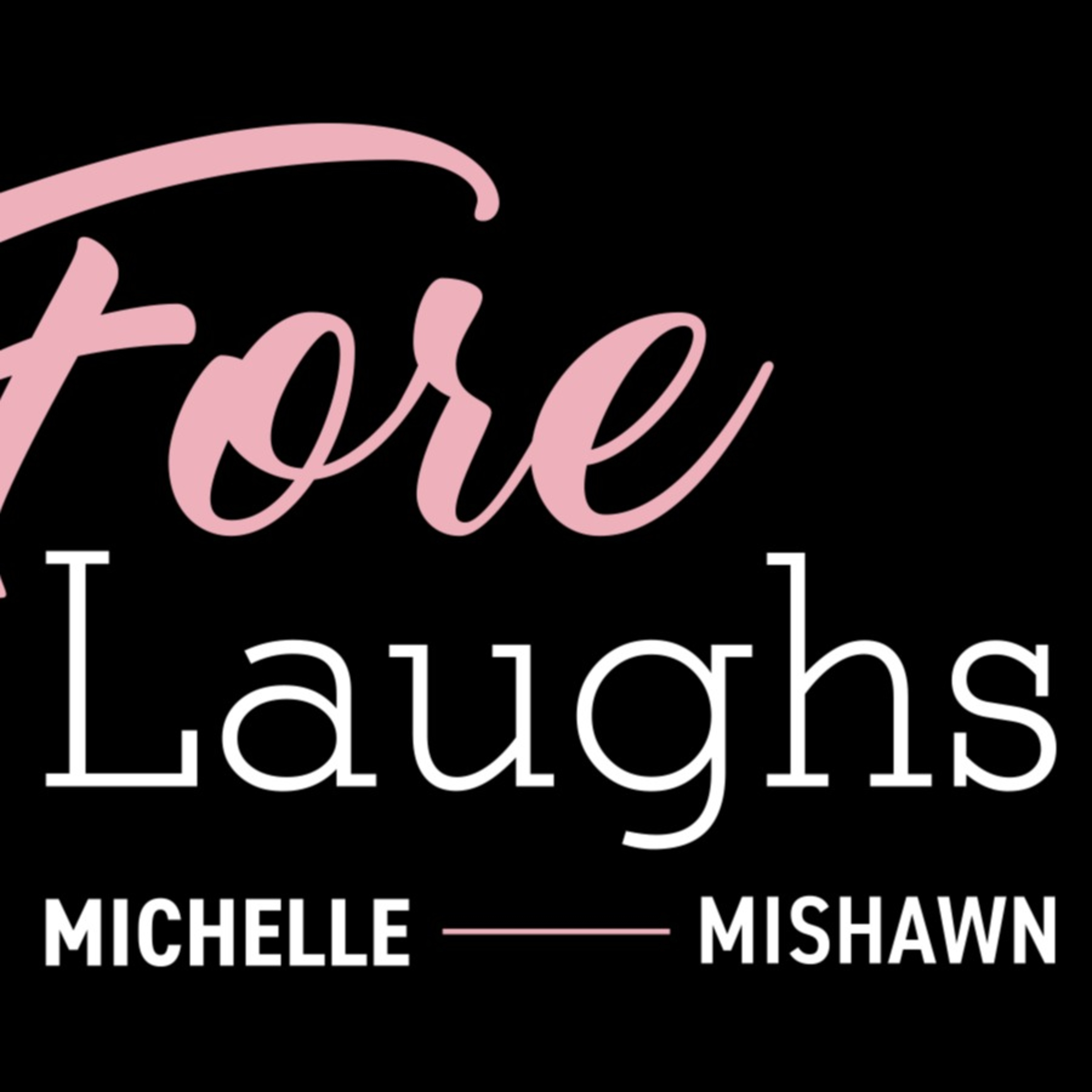 FORELaughs