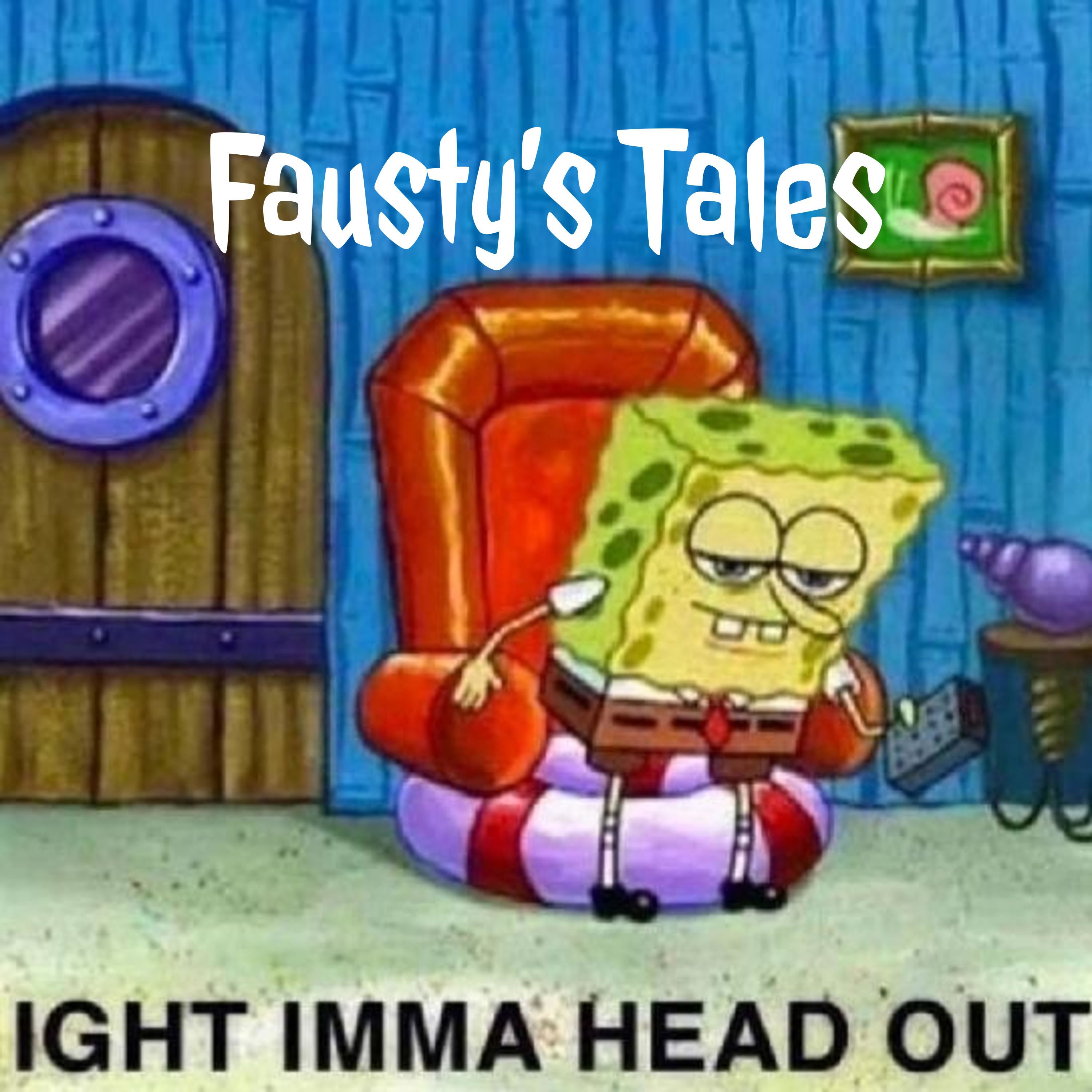 Fausty’s Tales