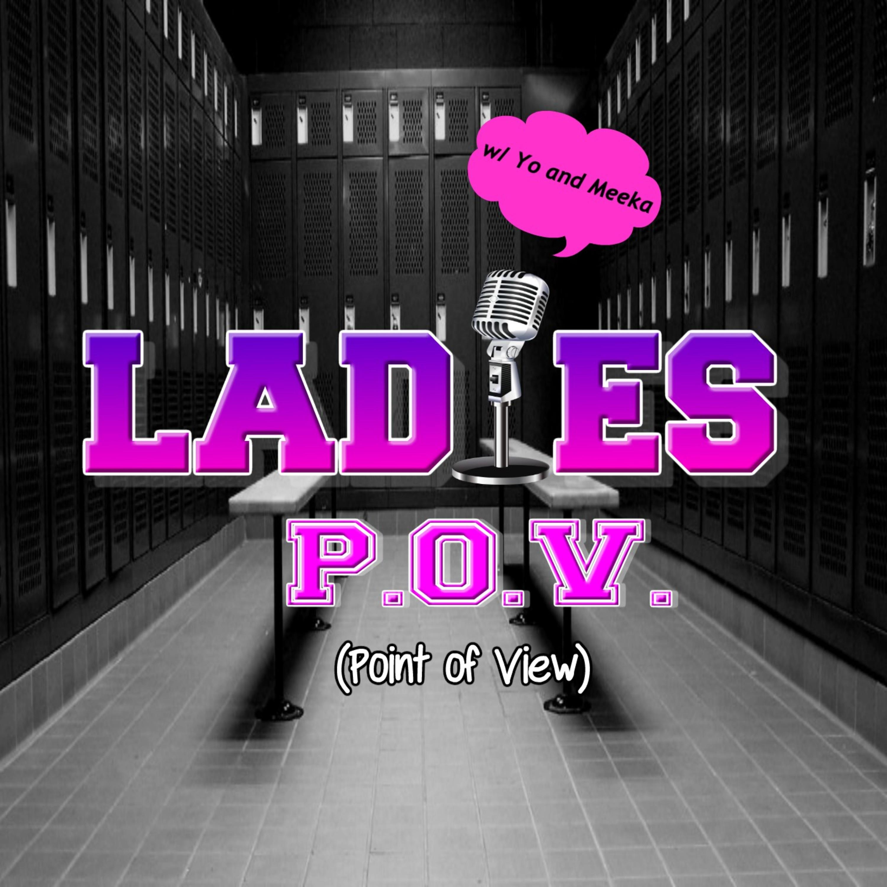 Ladies P.O.V.