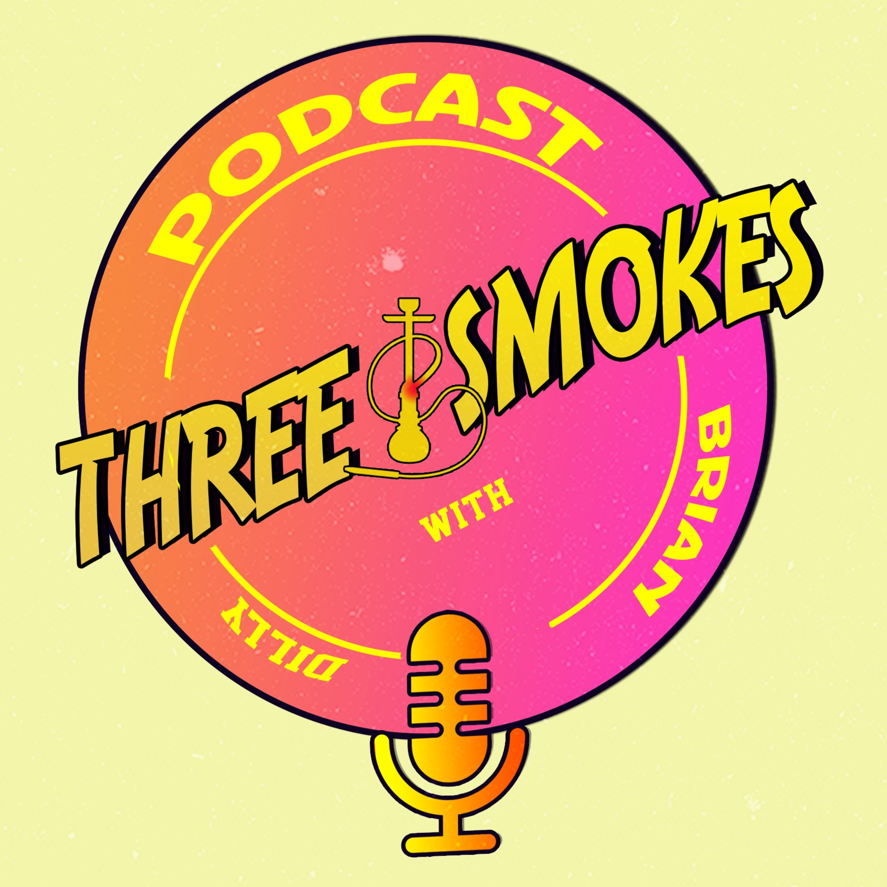 Three Smokes With Brian Dilly cover
