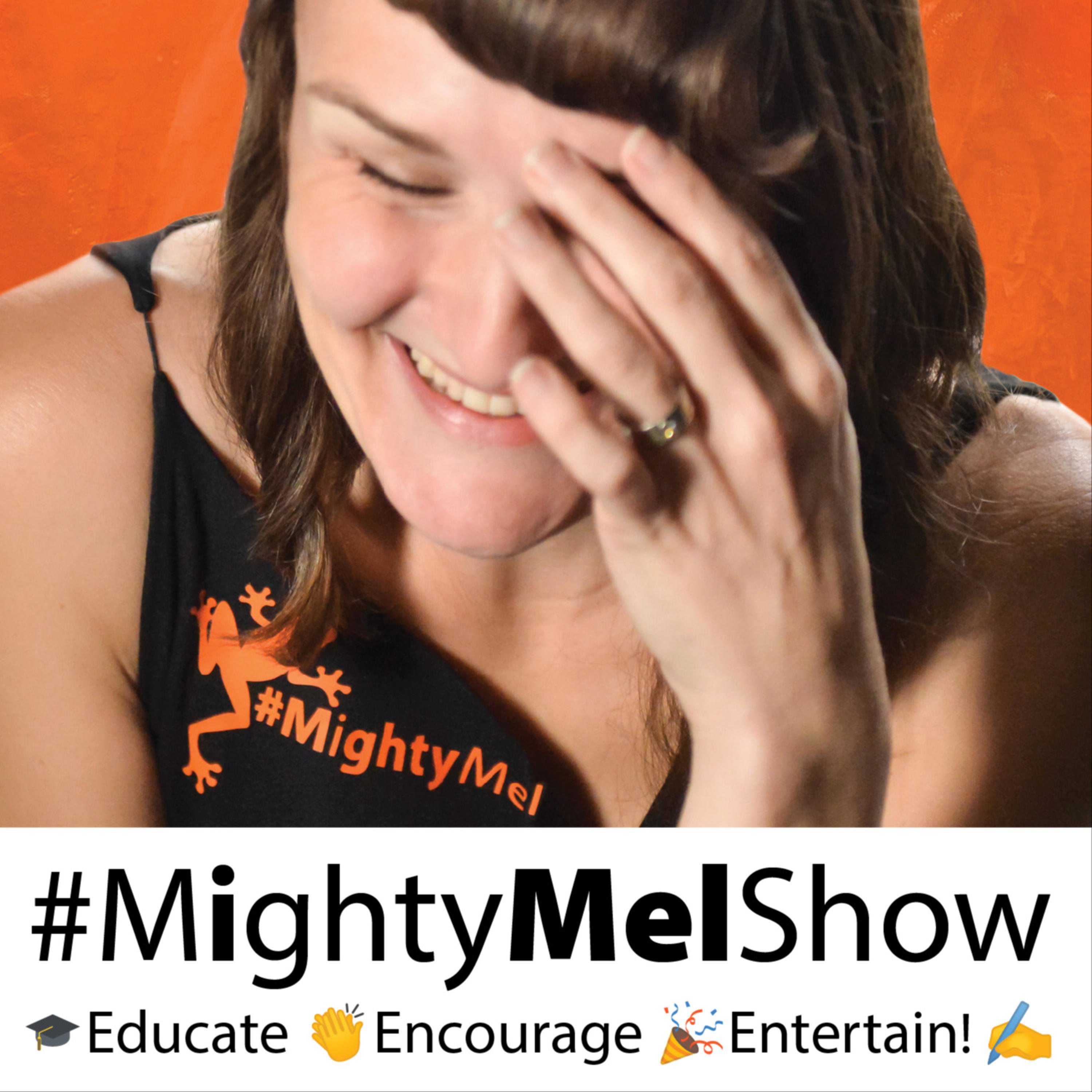 Mighty Mel Show Motivational & Mindset