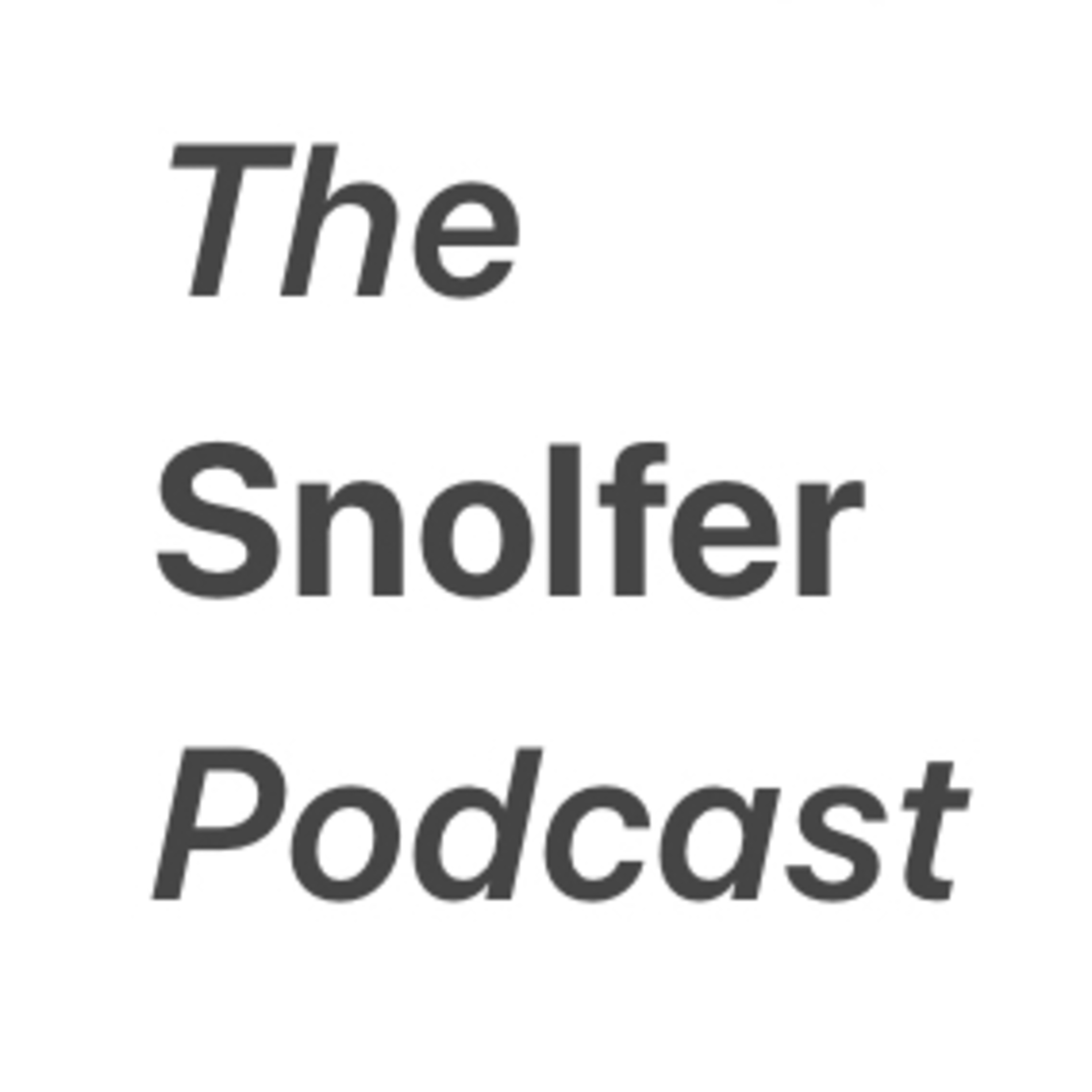 The Snolfer Podcast podcast artwork