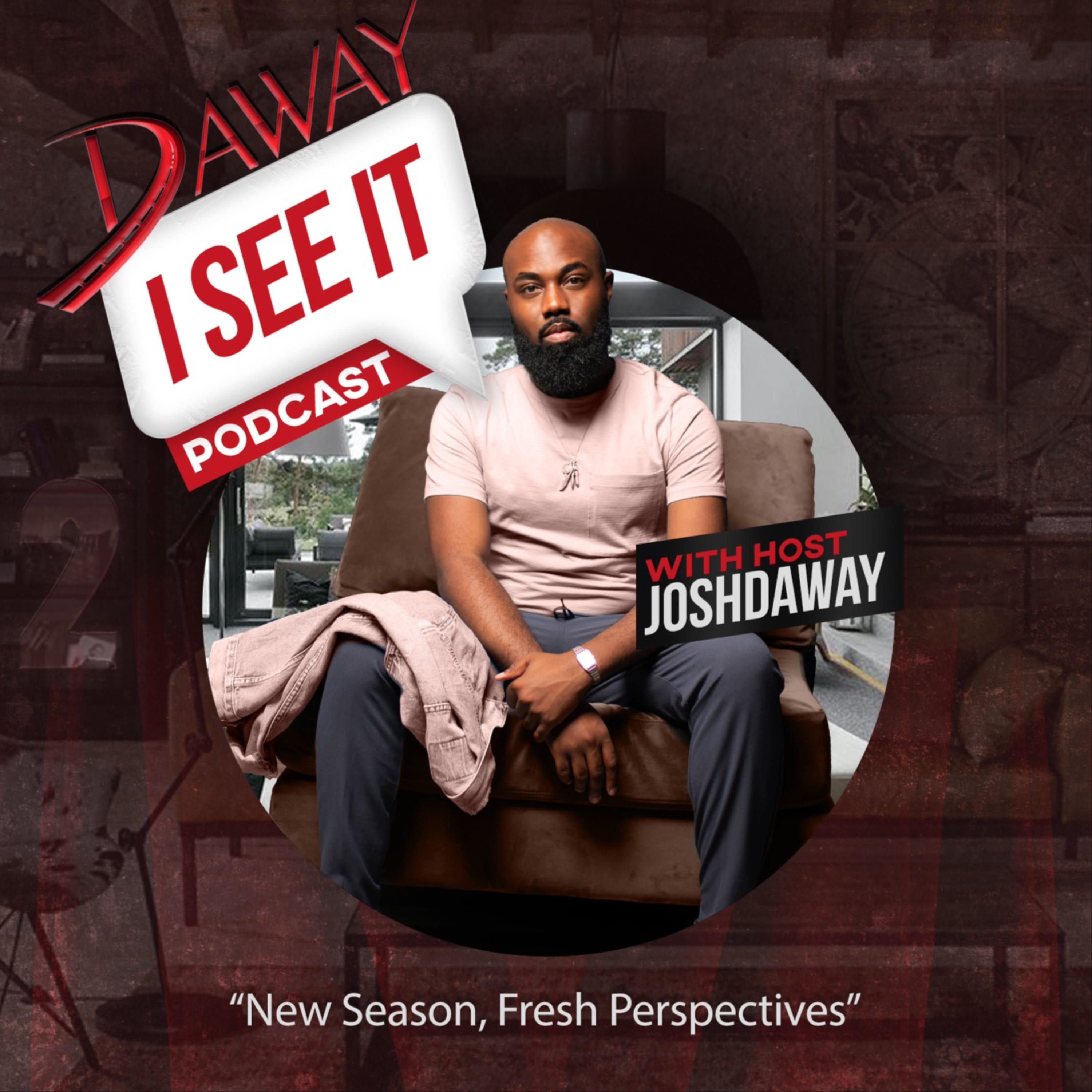 DAWAY I SEE IT podcast artwork
