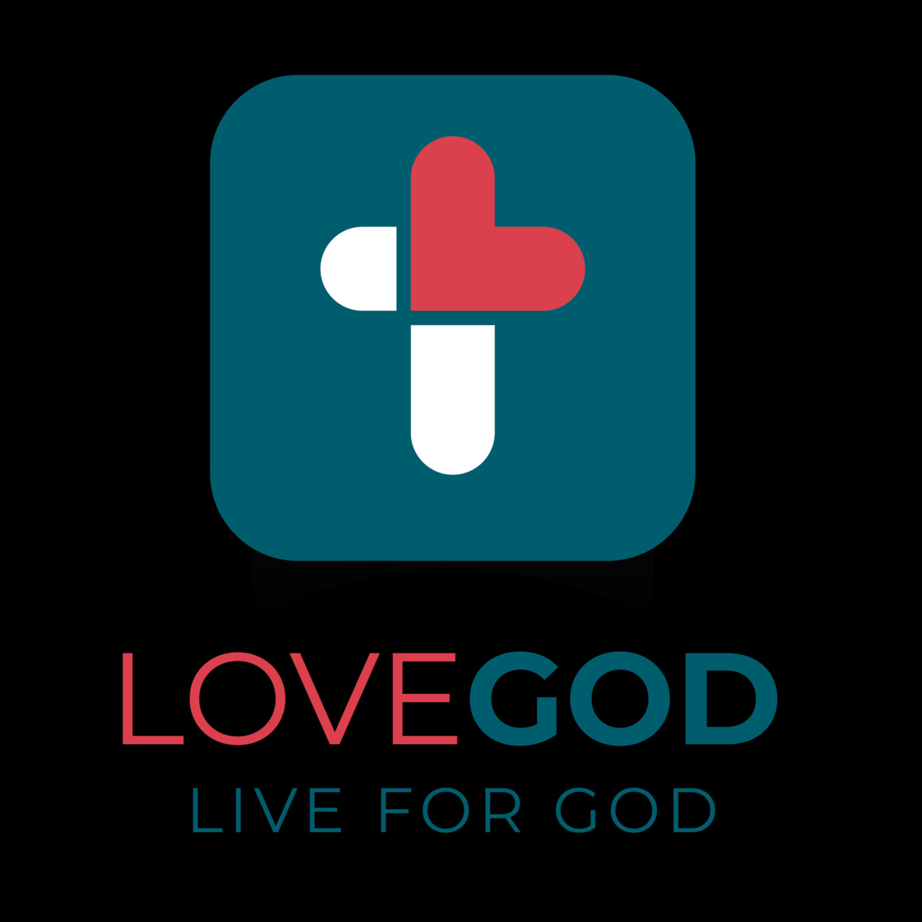 Love God & Live For God