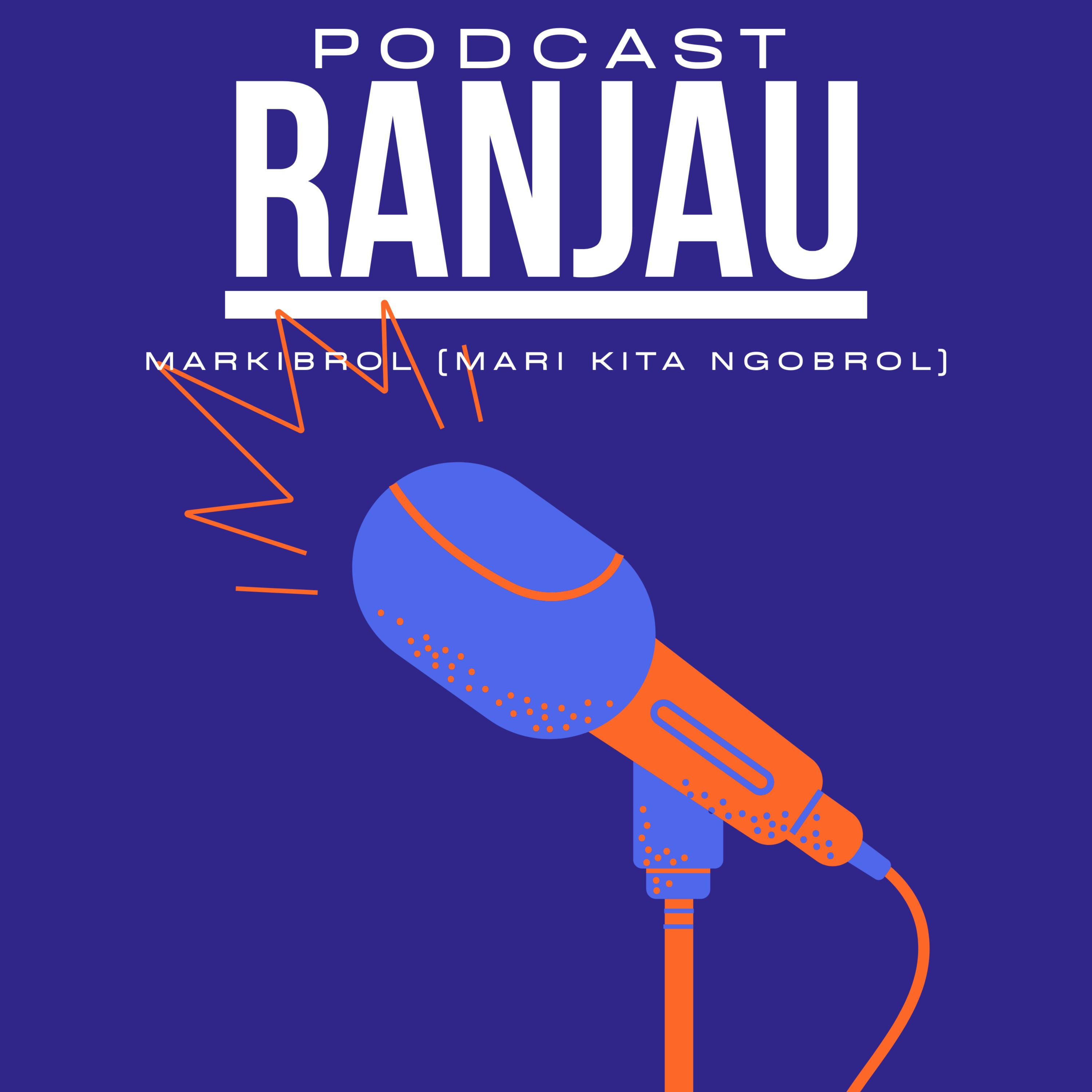 Ranjau Podcast