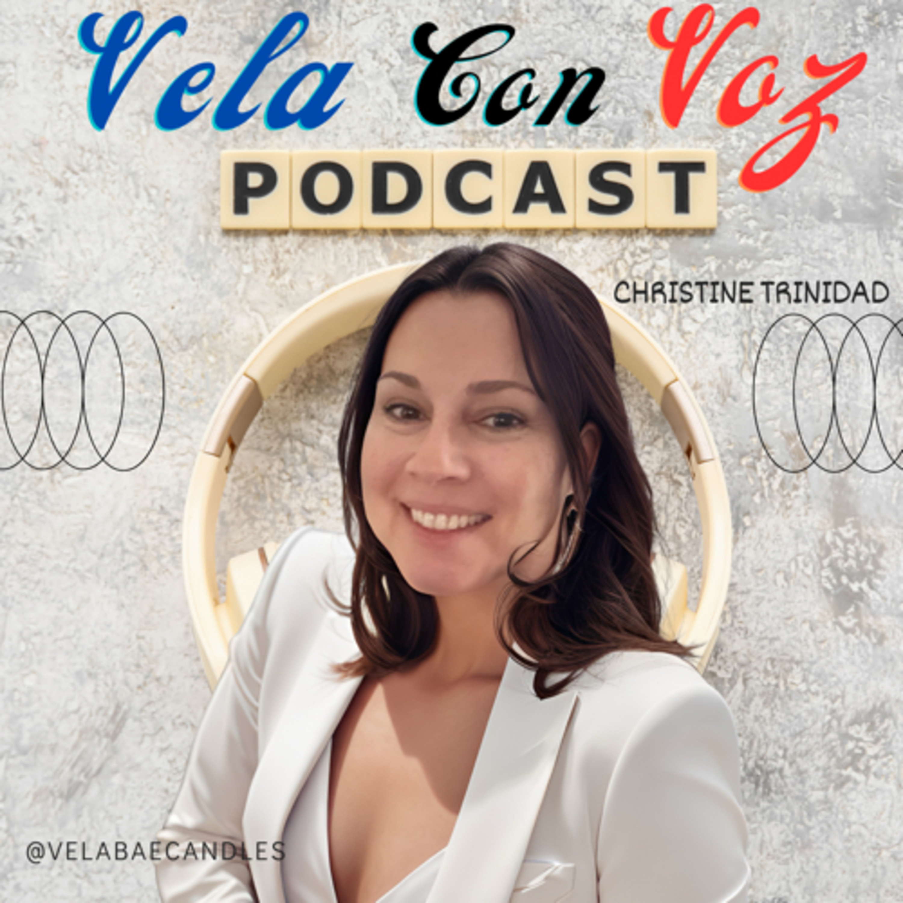 Vela Con Voz: Stories Behind the Flame podcast artwork