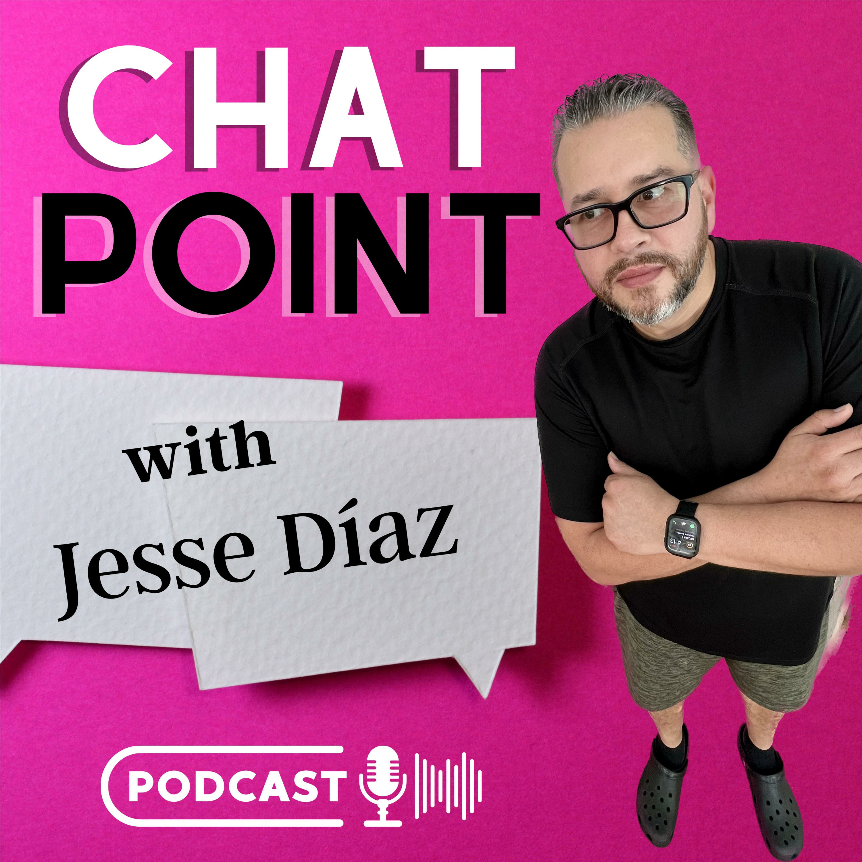 Chat Point with Jesse Diaz