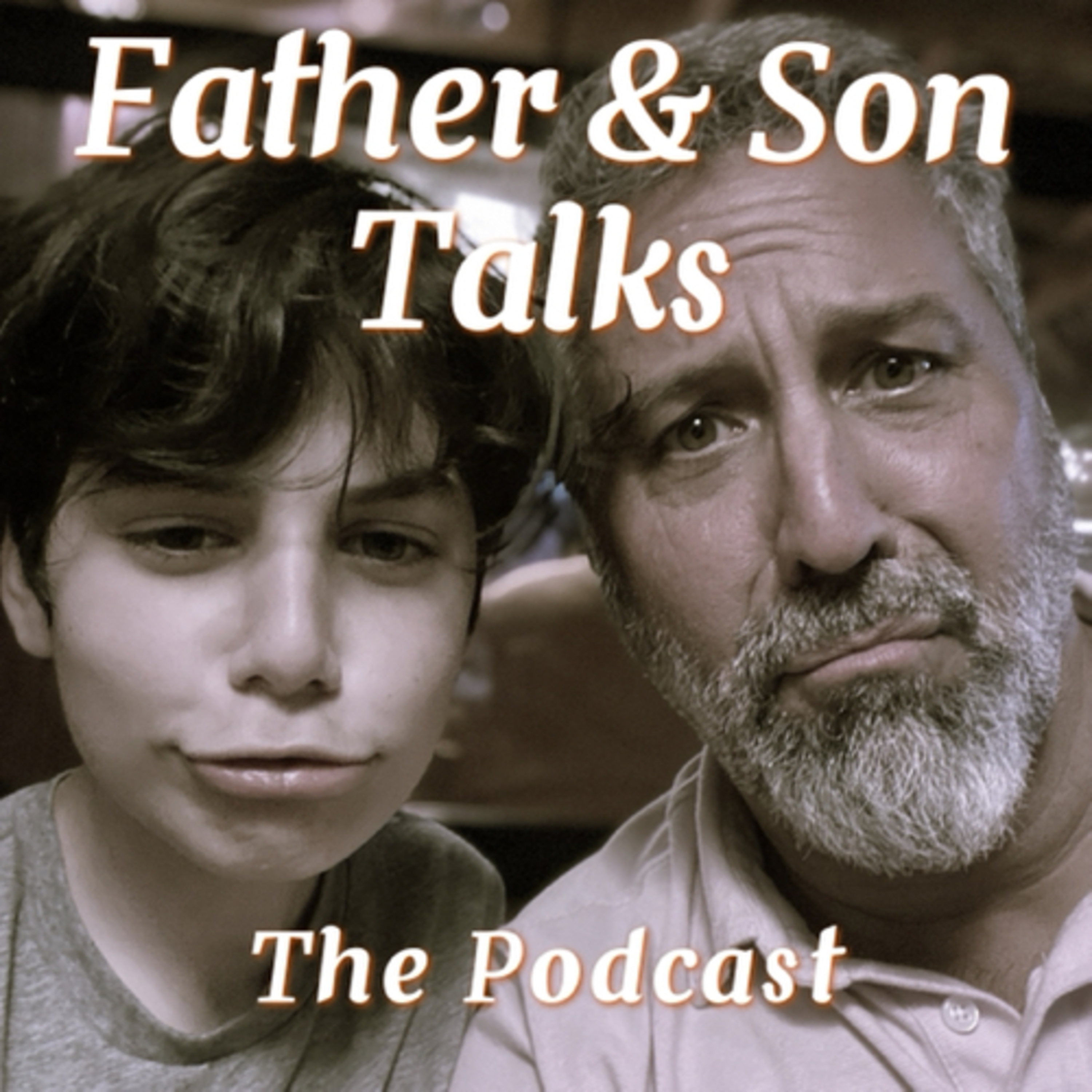 Father and Son Talks podcast artwork