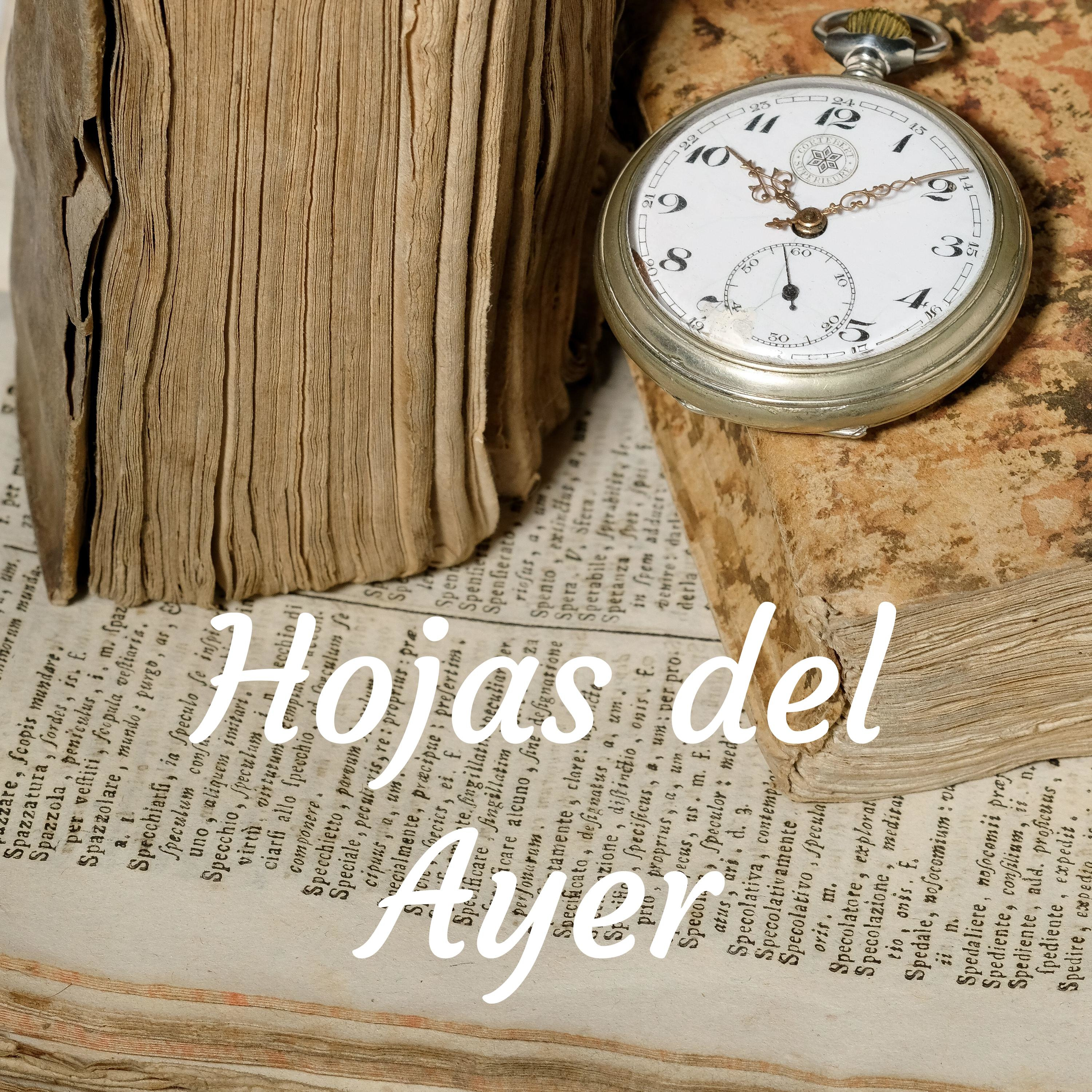 Hojas del Ayer podcast artwork