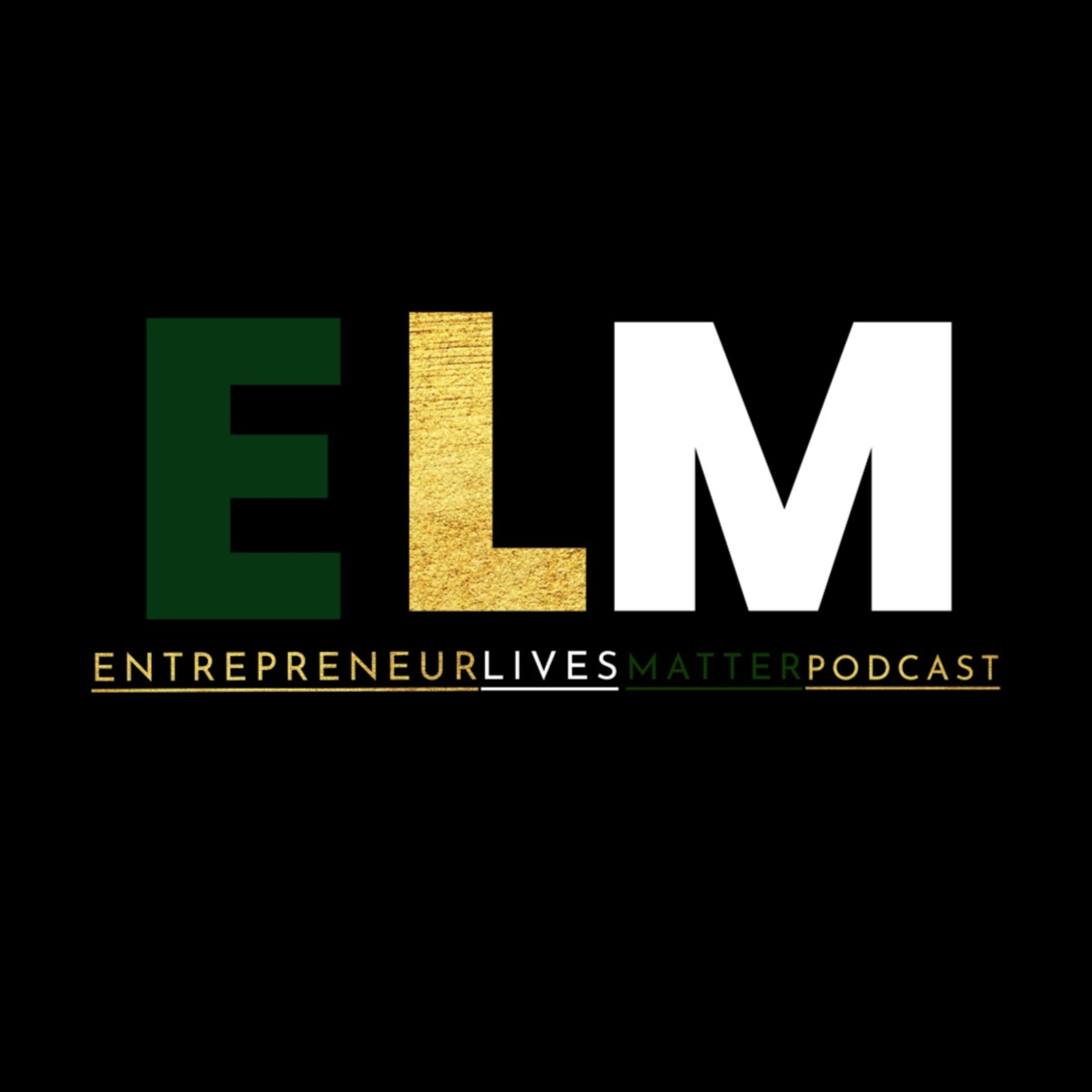 Entrepreneur Lives Matter podcast artwork
