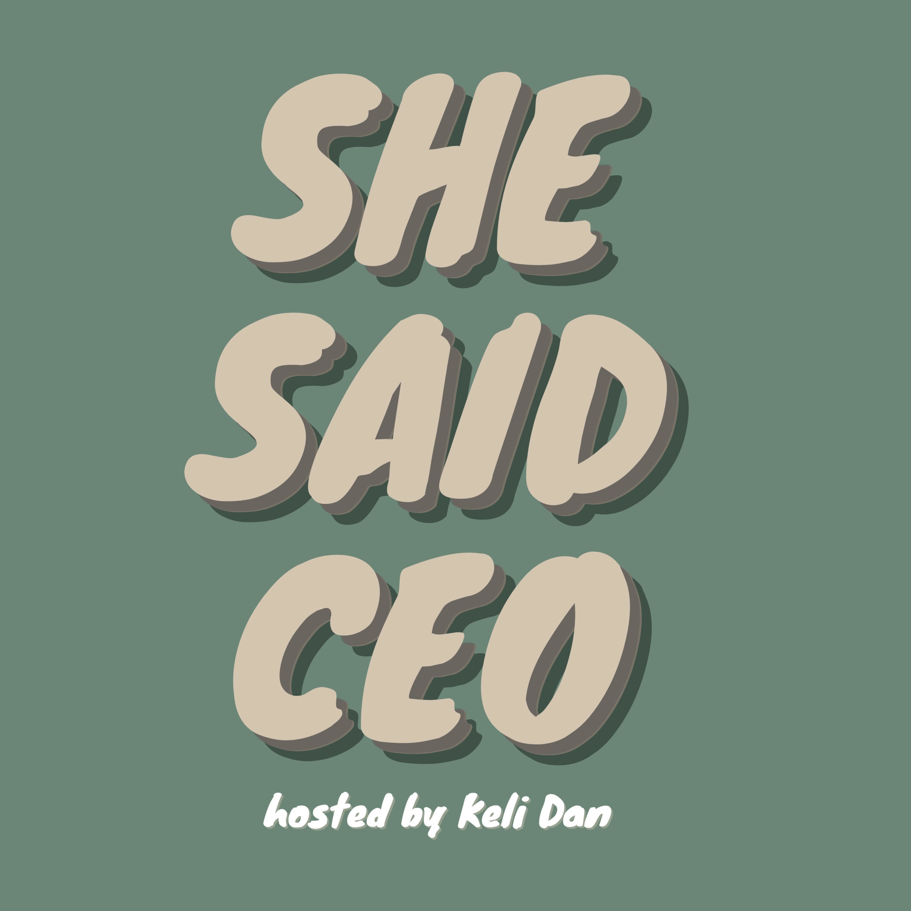 She Said CEO