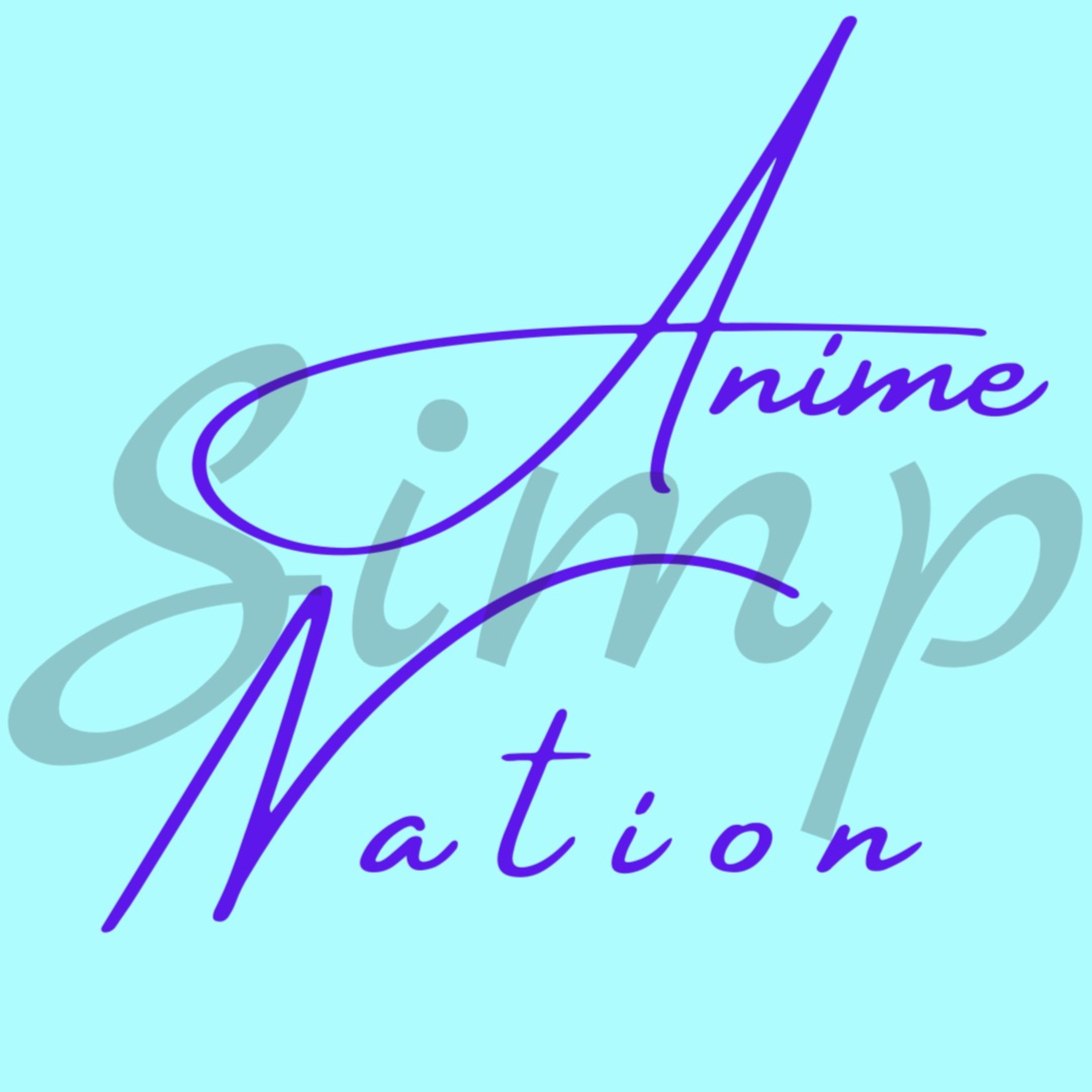 Anime (Simp) Nation