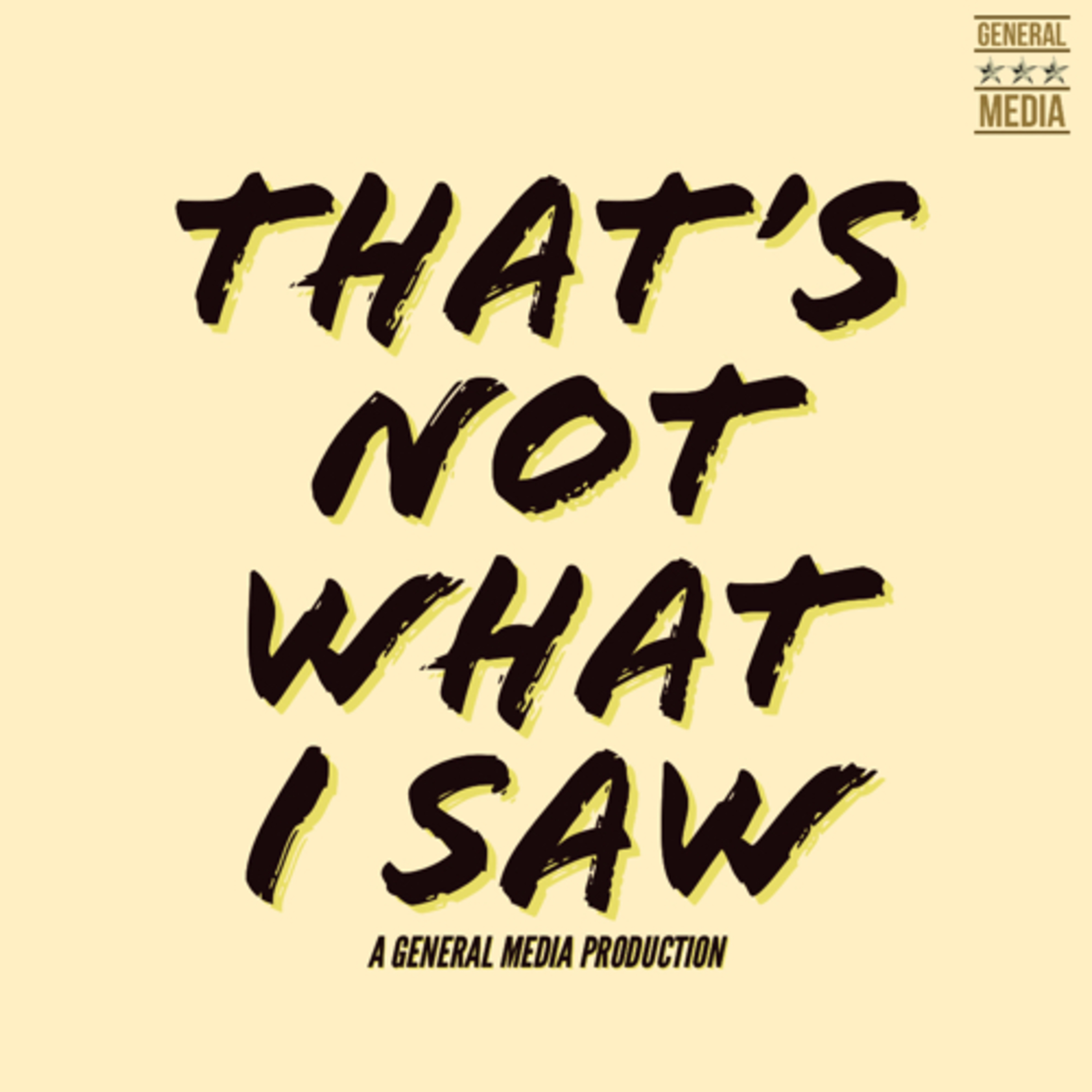 Thats Not What I Saw podcast artwork