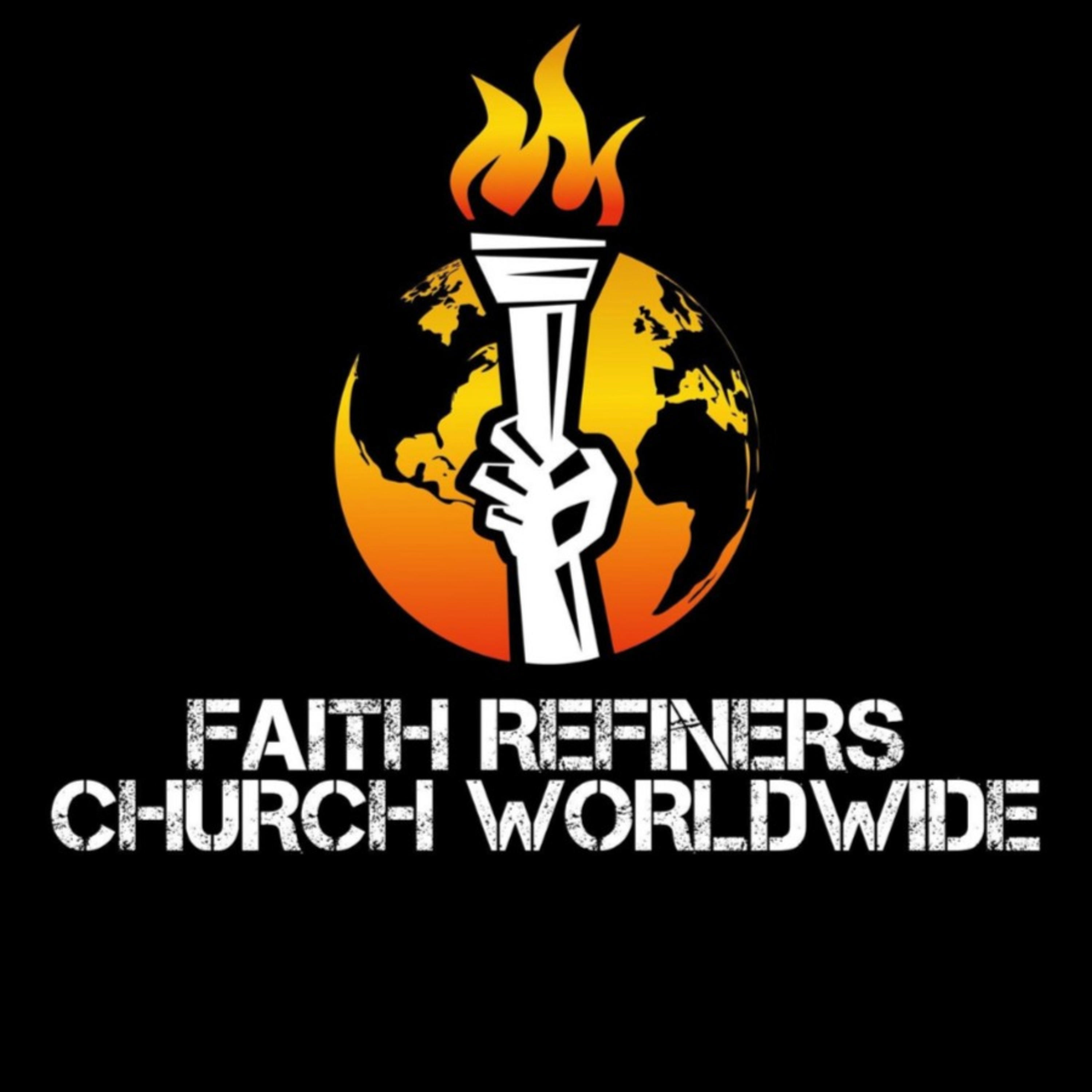 Faith Refiners Church Worldwide podcast artwork