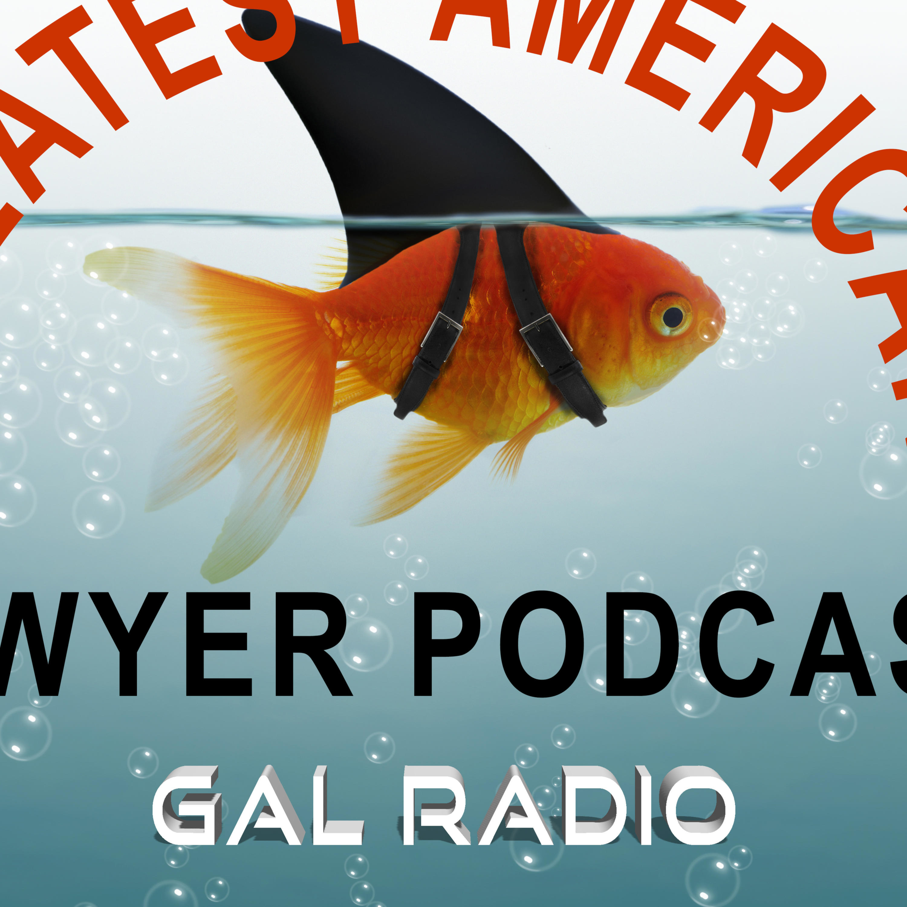 GREATEST AMERICAN LAWYER PODCAST