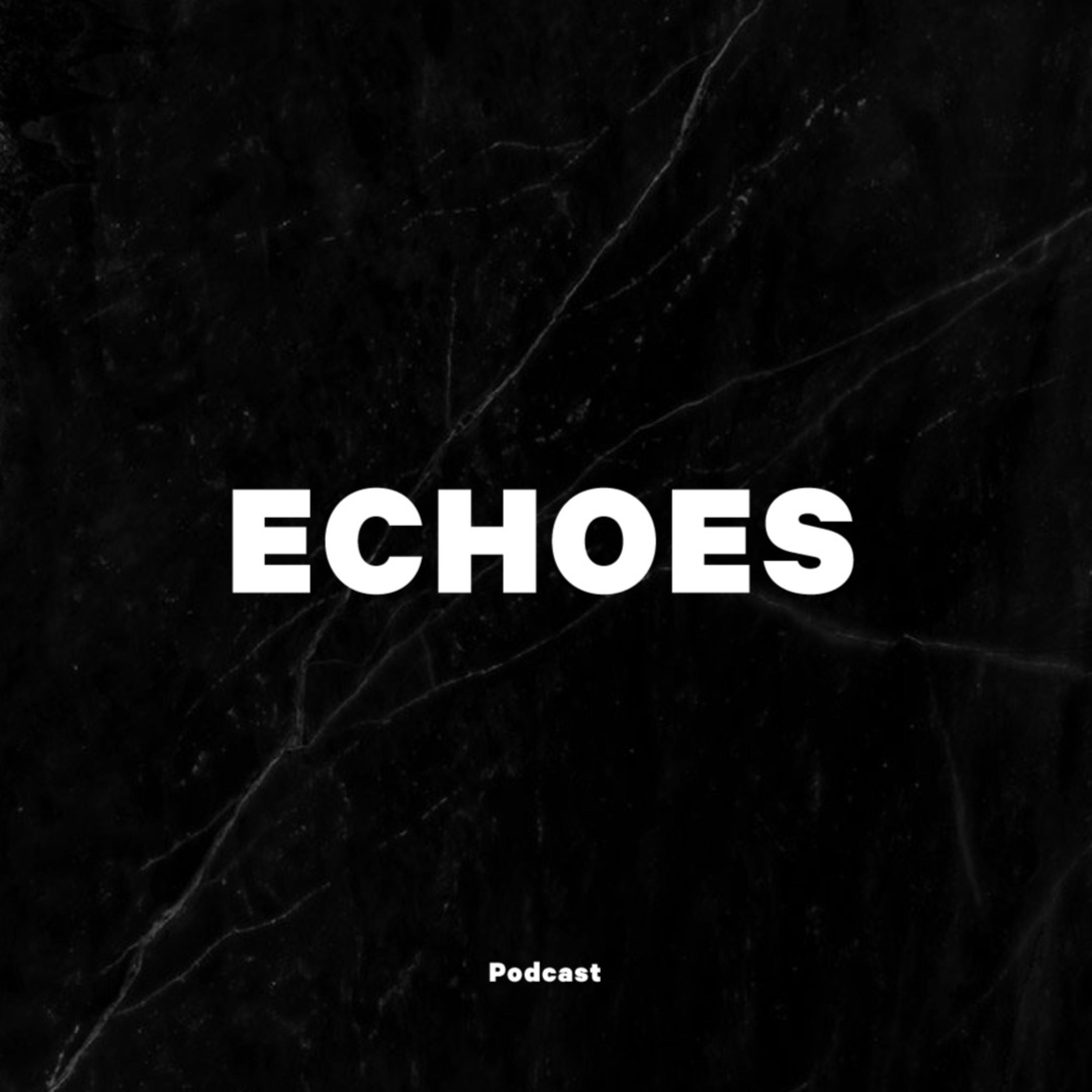 Echoes