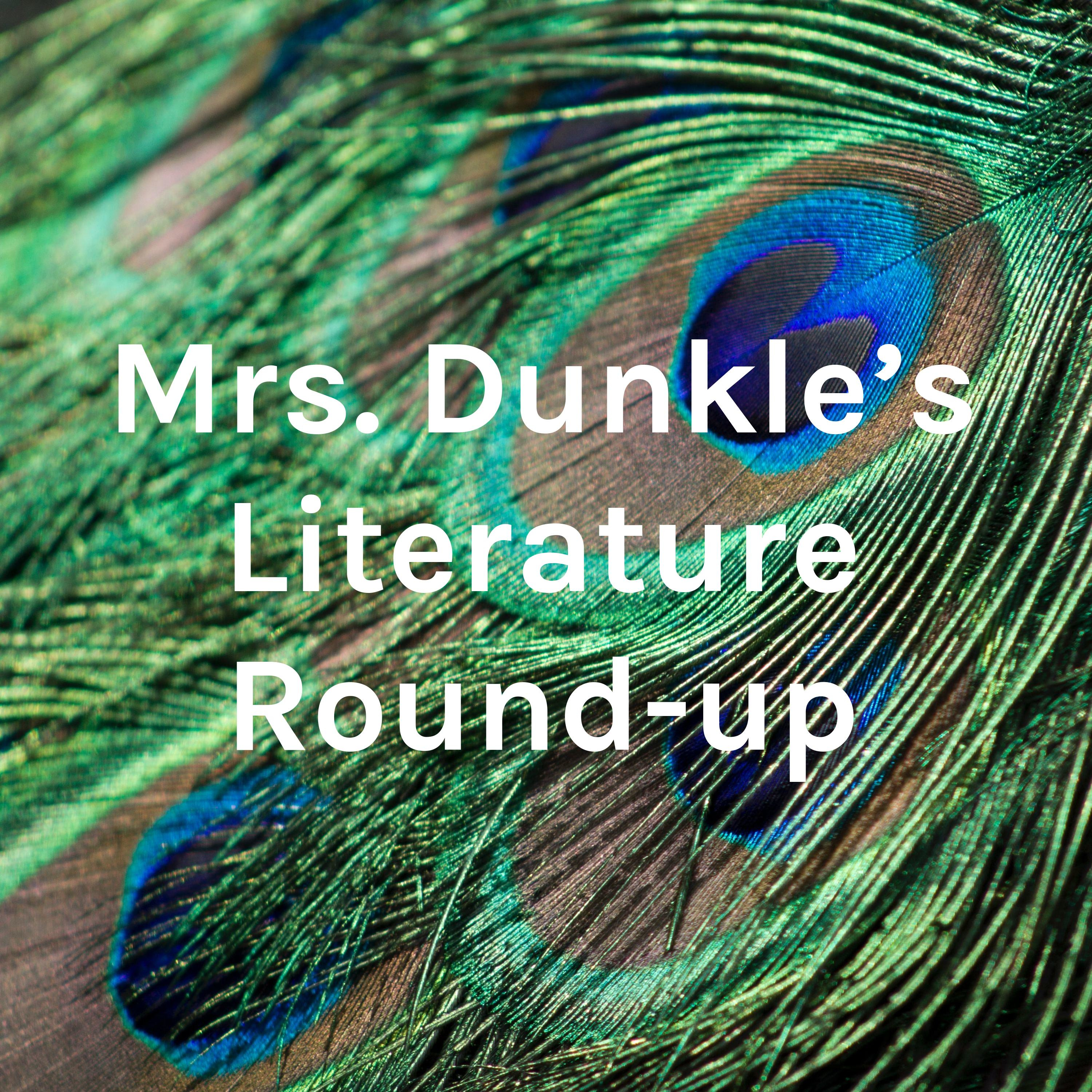 Mrs. Dunkle\'s Literature Round-up