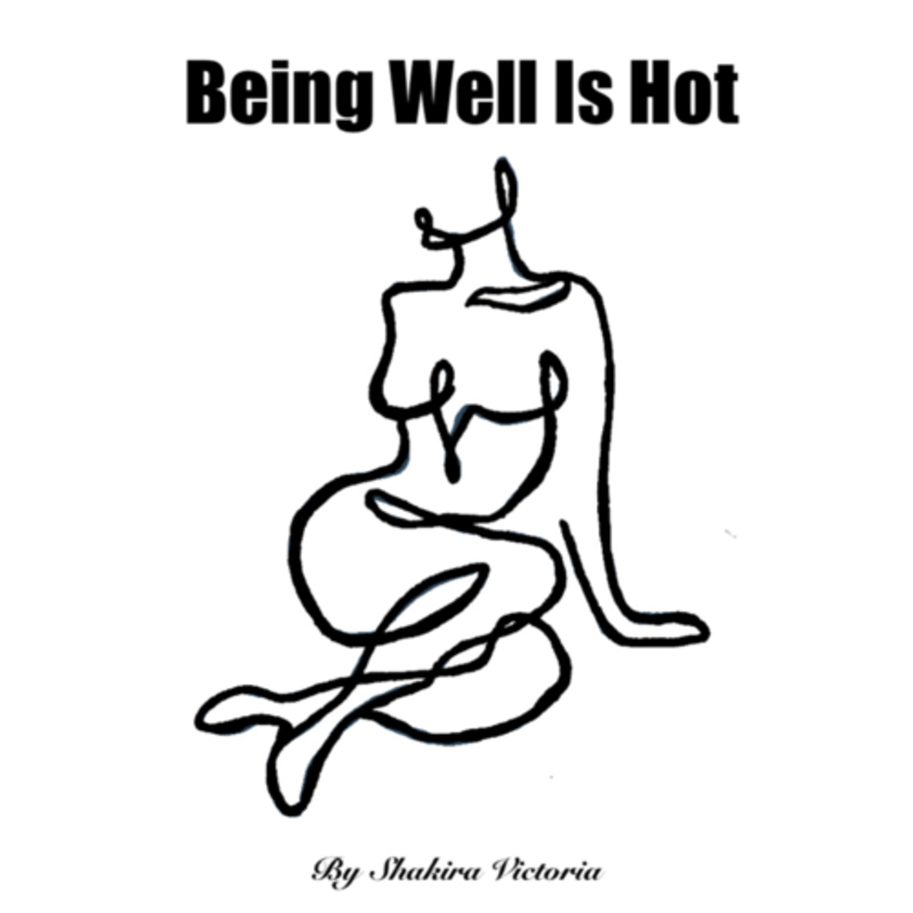 Being Well Is Hot